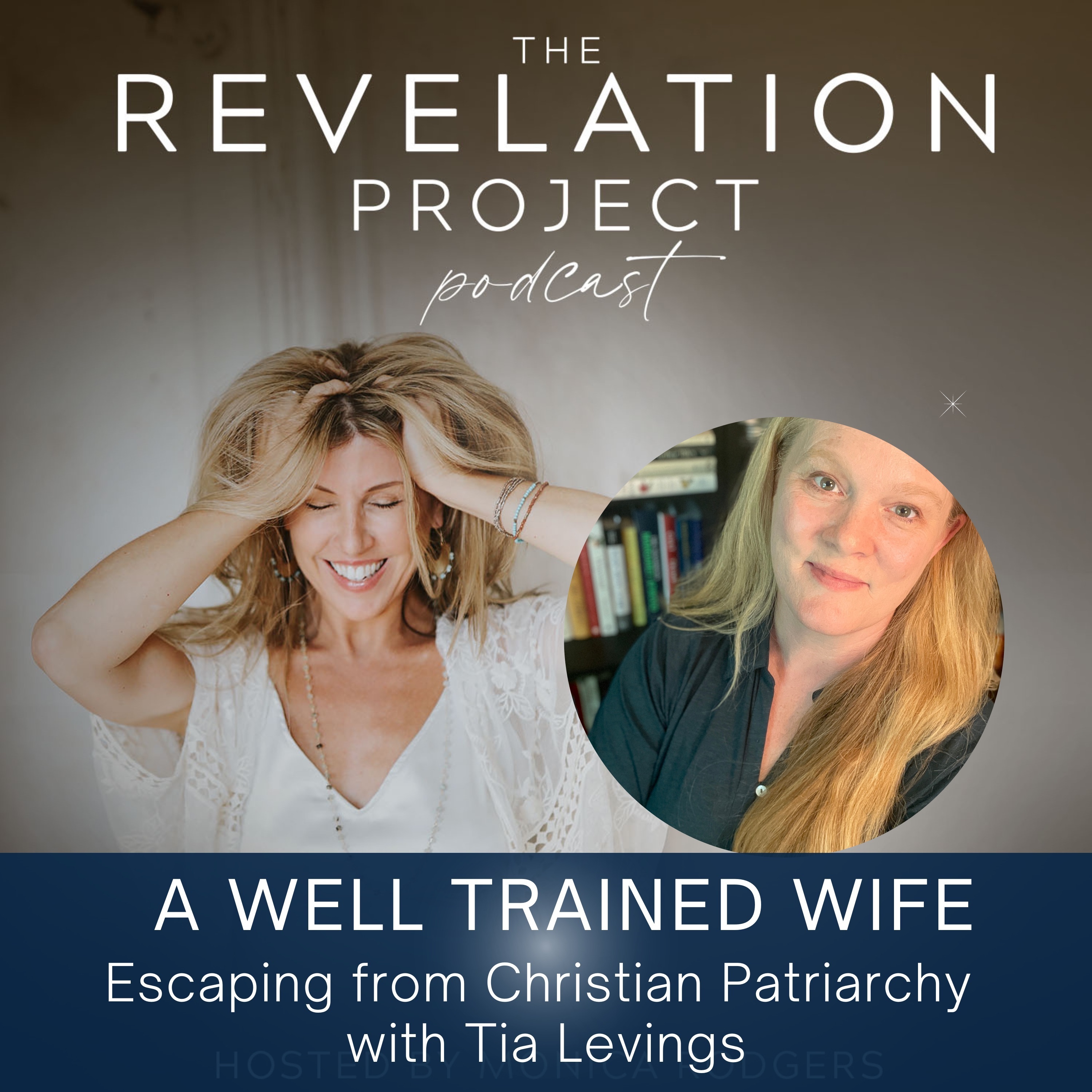 Episode 169: Tia Levings - A Well Trained Wife: Escaping from Christian Patriarchy