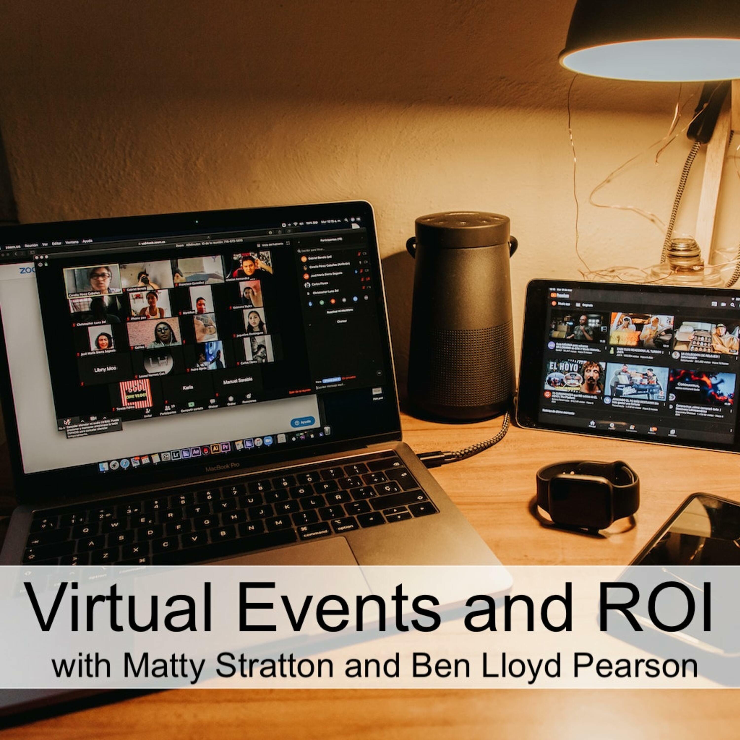 Virtual Events and ROI - Are we getting our money's worth? (Ep 61)