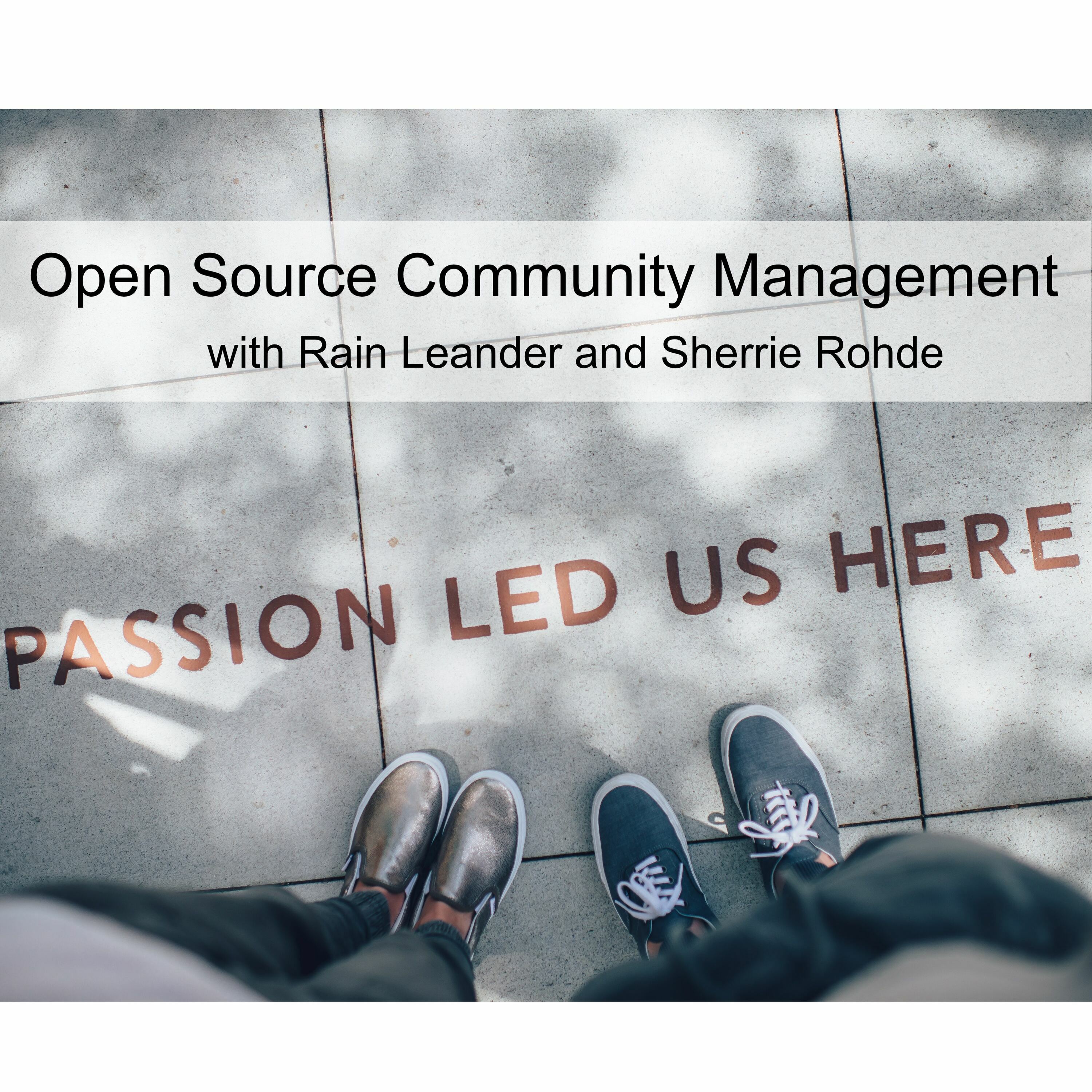 Open Source Community Management (Ep 40)