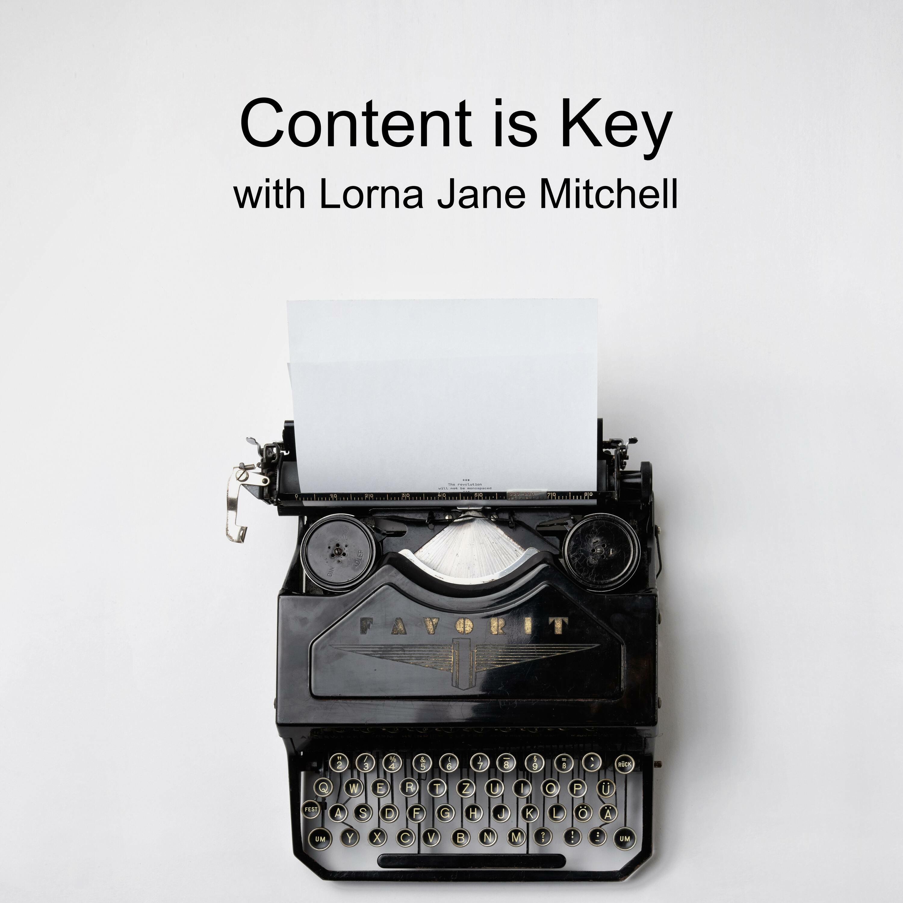 Content is Key! - technical writing for the unprepared (Ep 27)