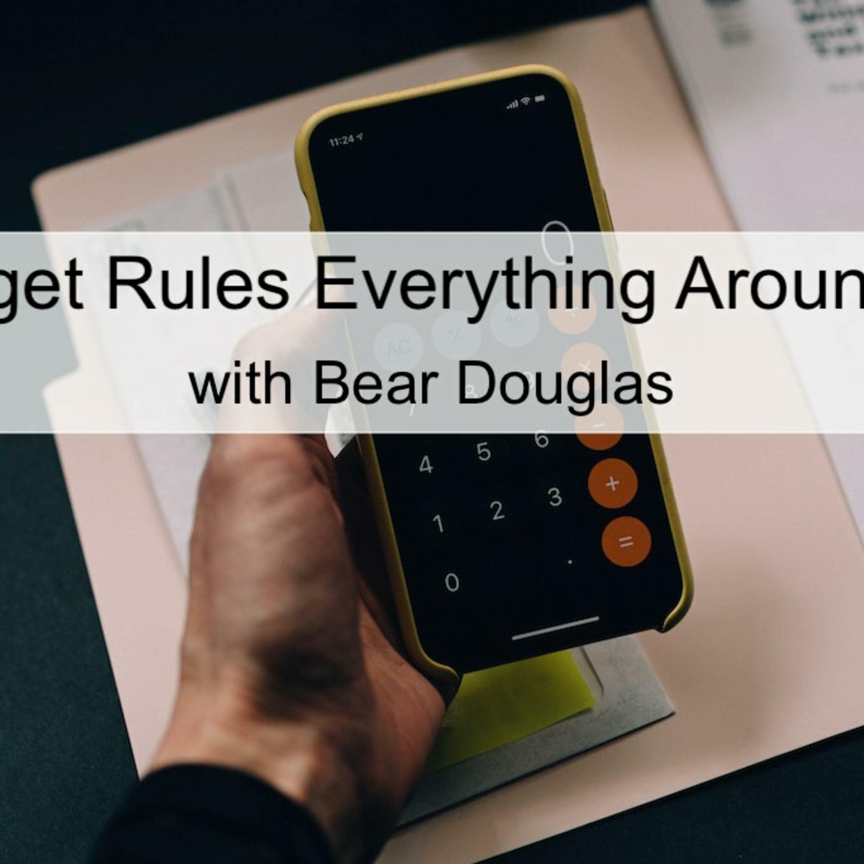 Budget Rules Everything Around Me (Ep 53)