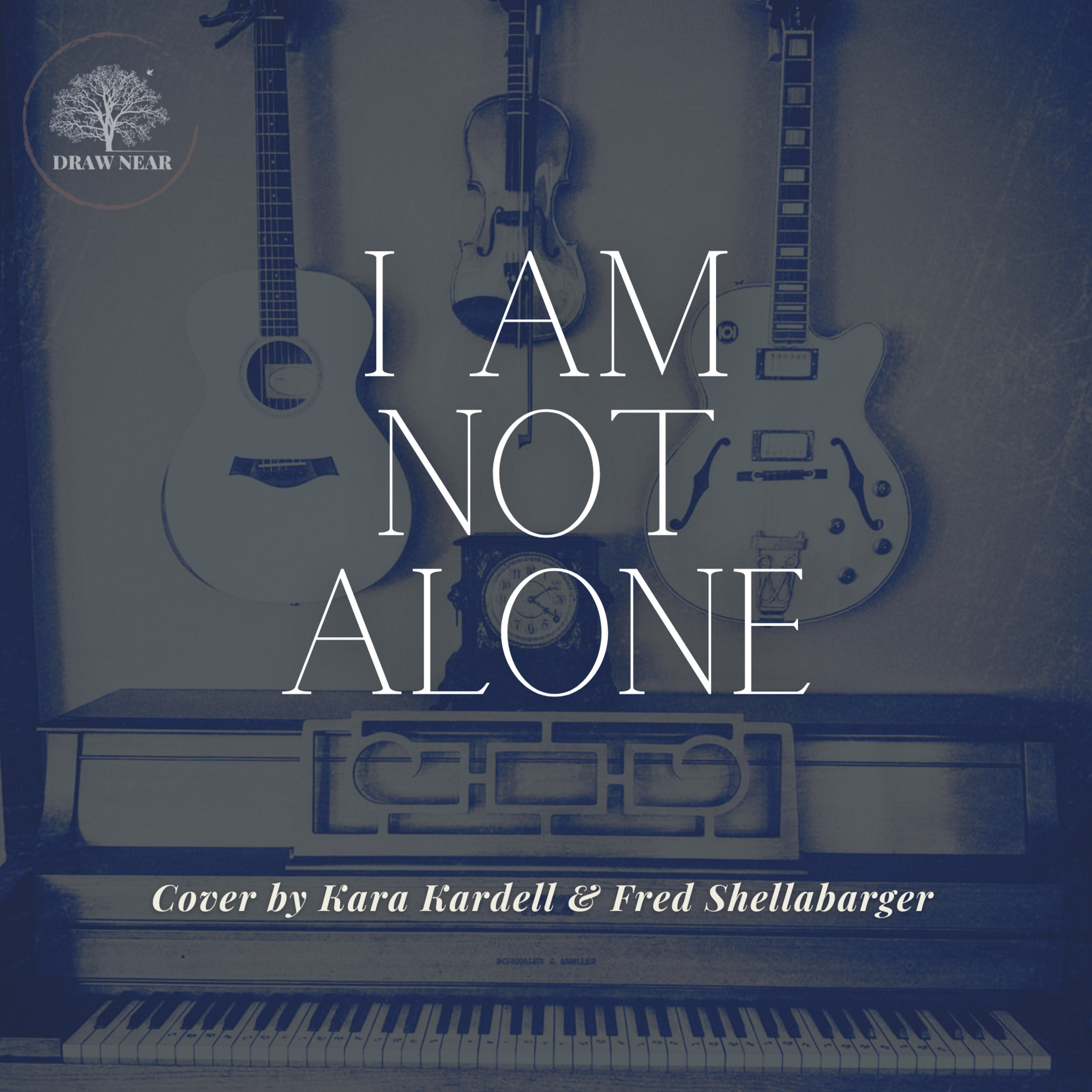 COVER SONG: "I Am Not Alone"