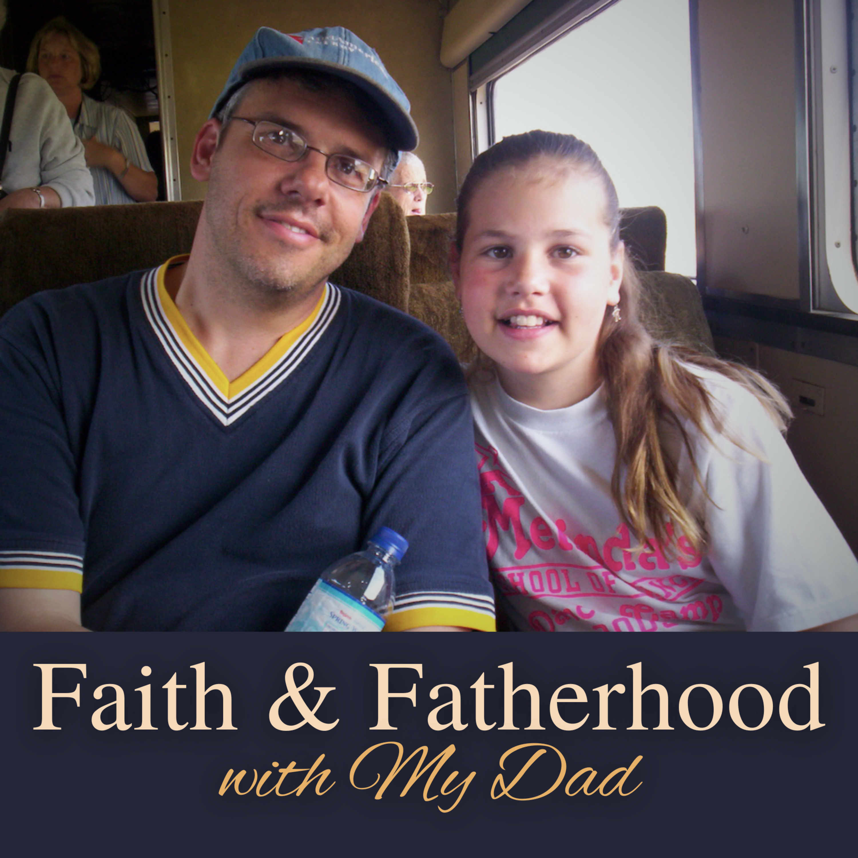 Faith & Fatherhood: A Conversation With My Dad