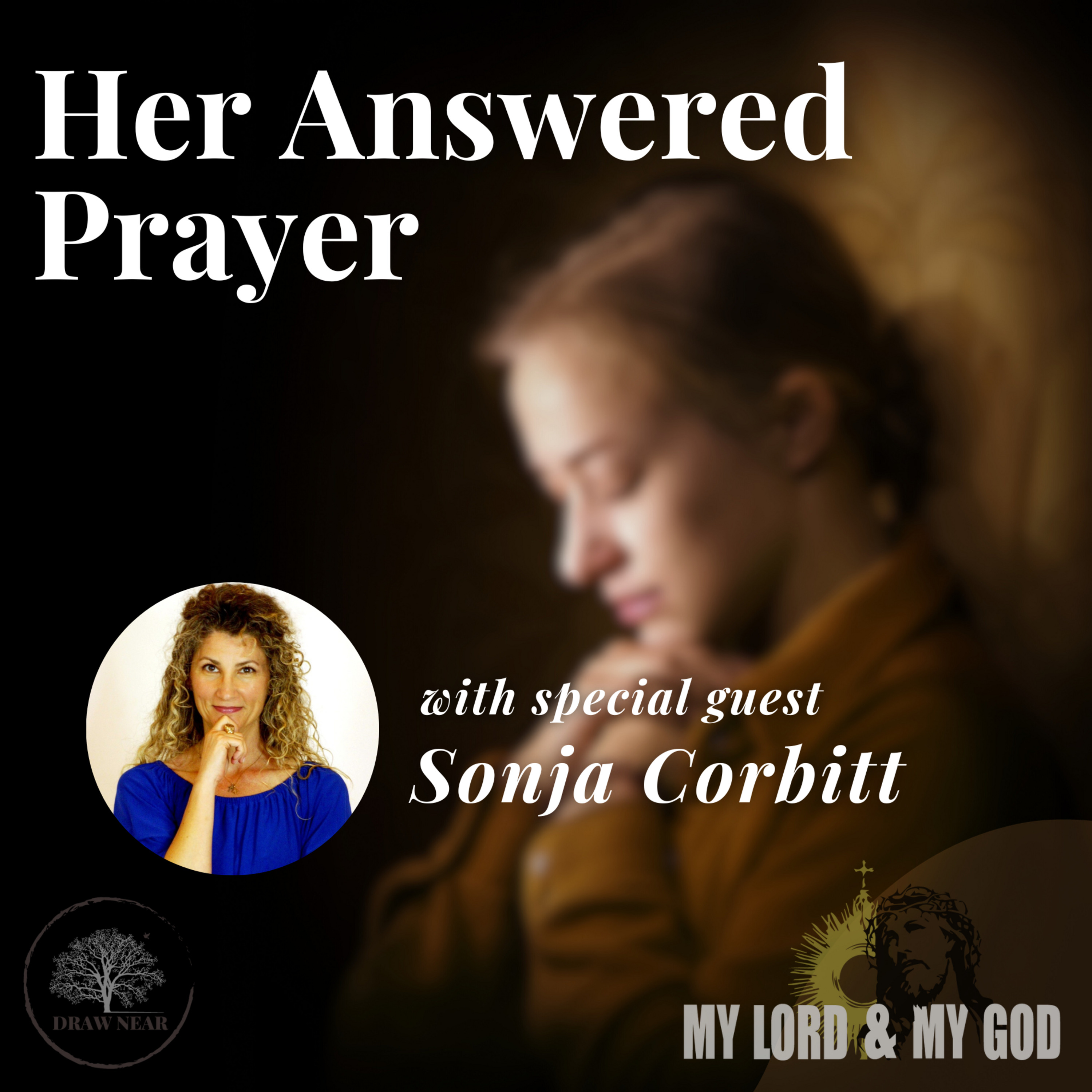 Her Answered Prayer: Sonja Corbitt Testimony (MLMG Ep 18)