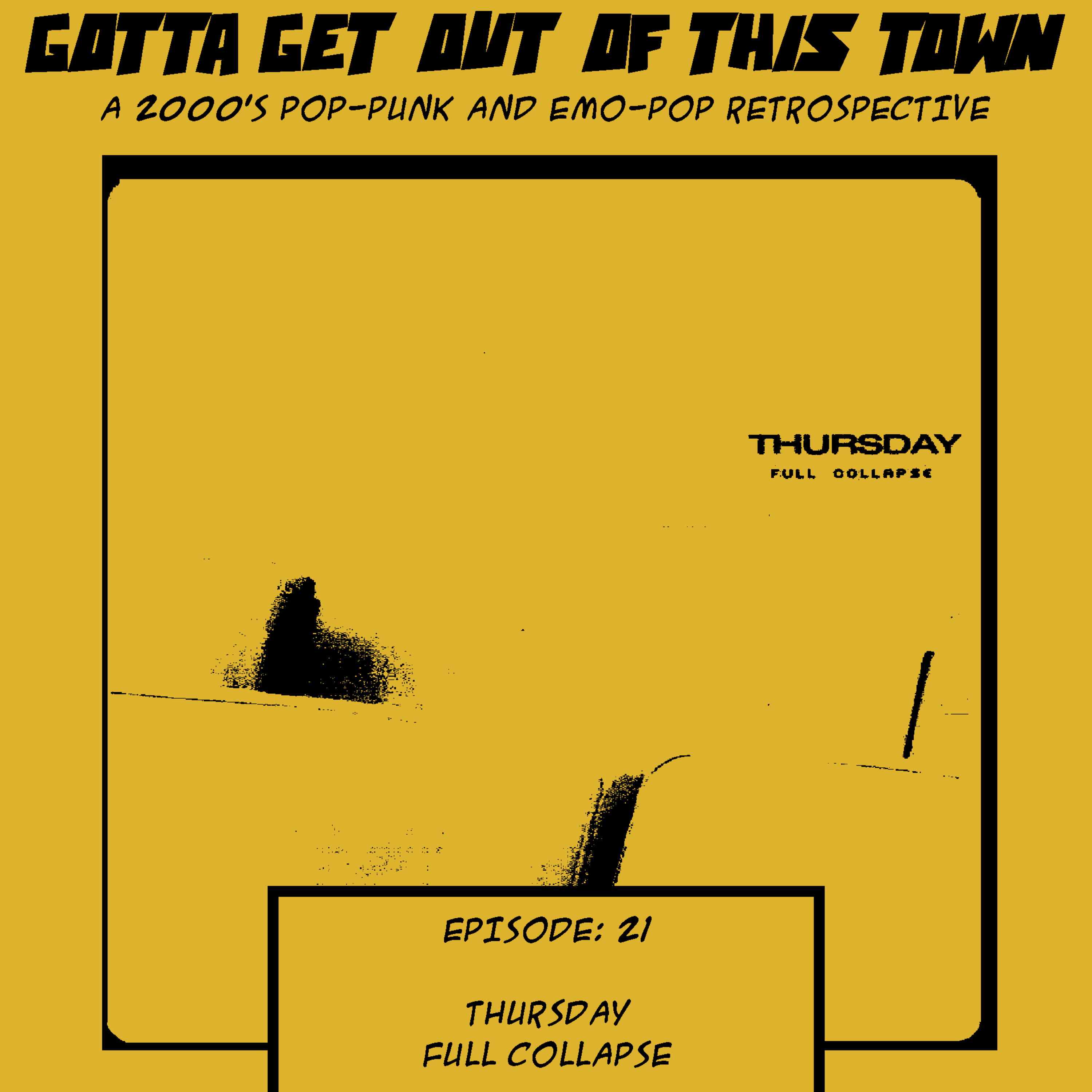 Episode 21: Thursday - Full Collapse