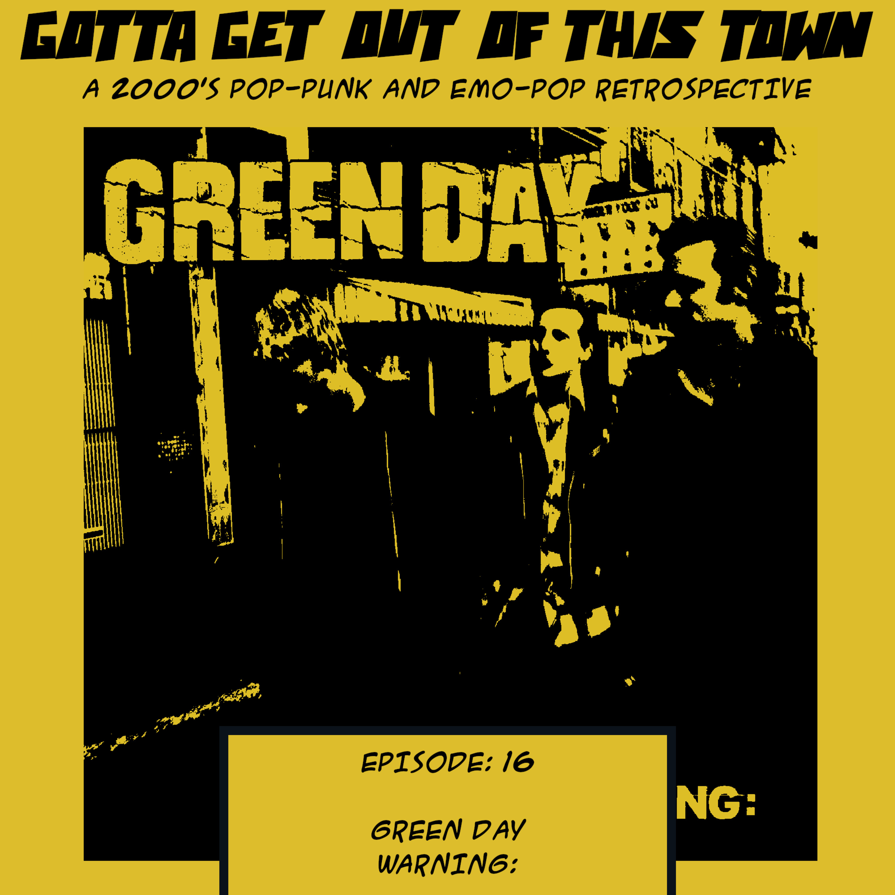 Episode 16: Green Day - Warning