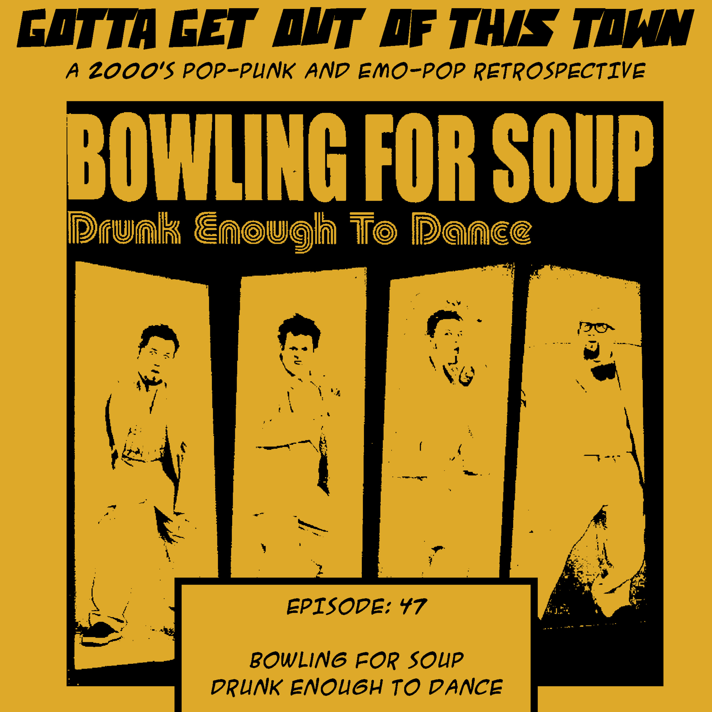 Episode 47: Bowling For Soup - Drunk Enough To Dance