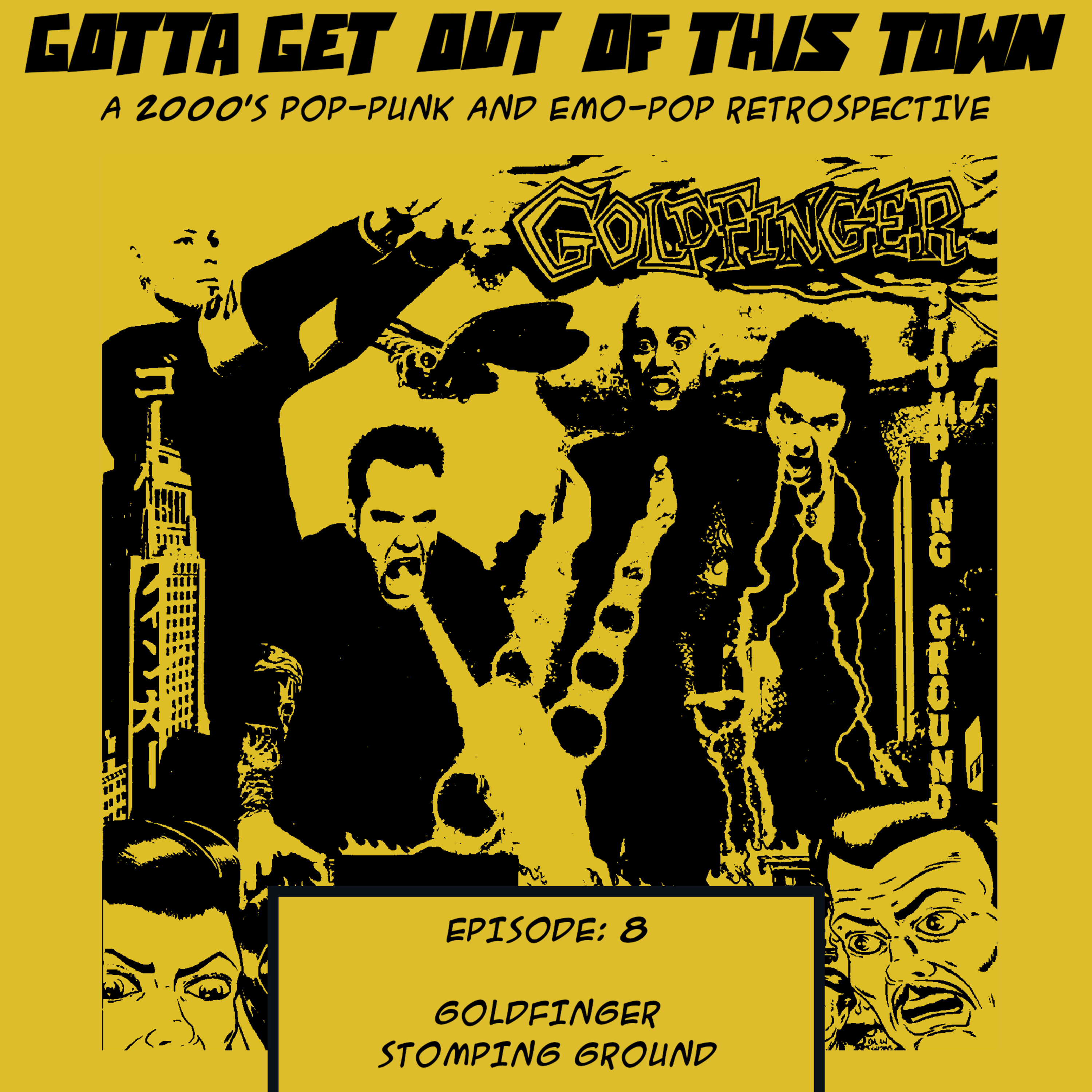 Episode 8: Goldfinger - Stomping Ground