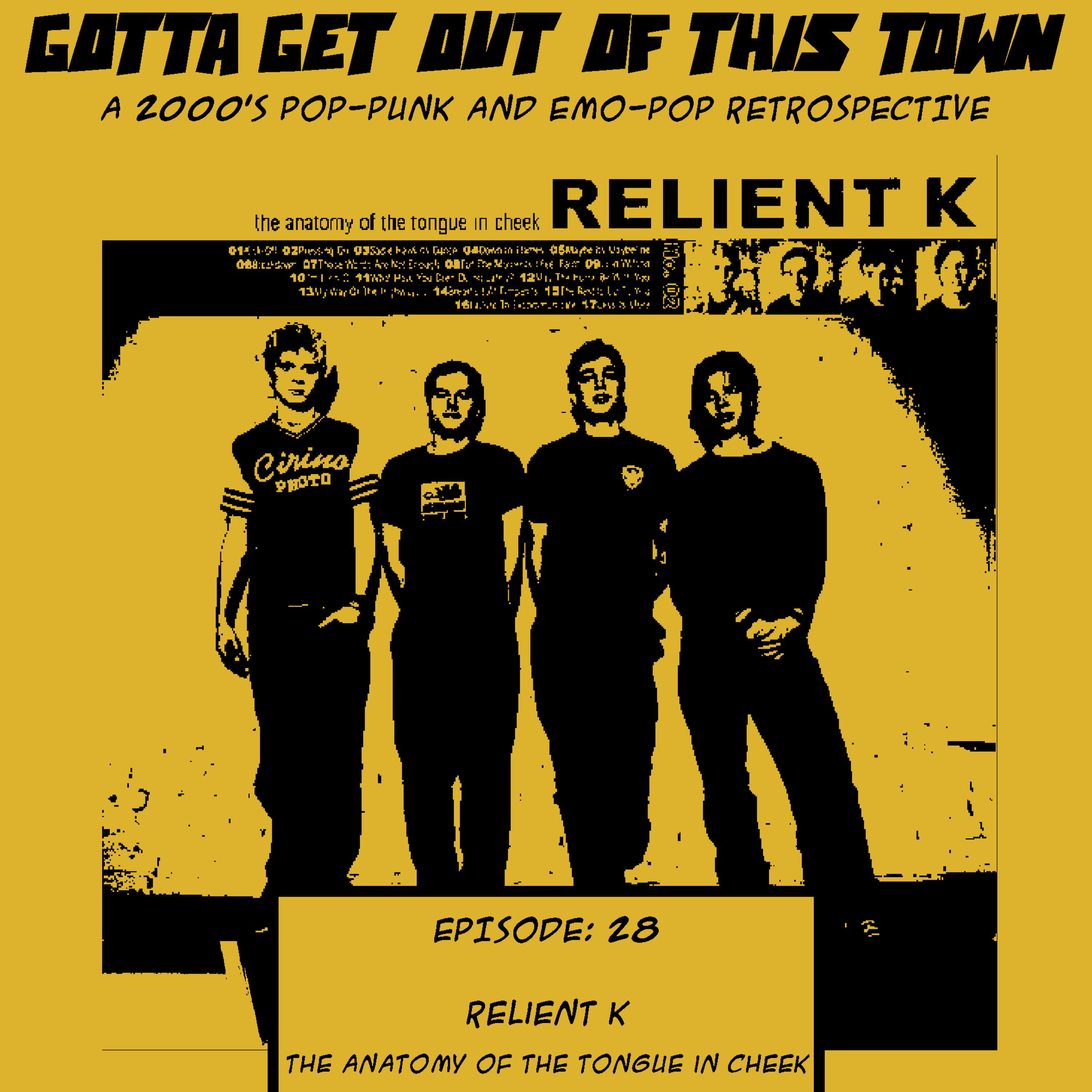 Episode 28: Relient K - The Anatomy Of The Tongue in Cheek