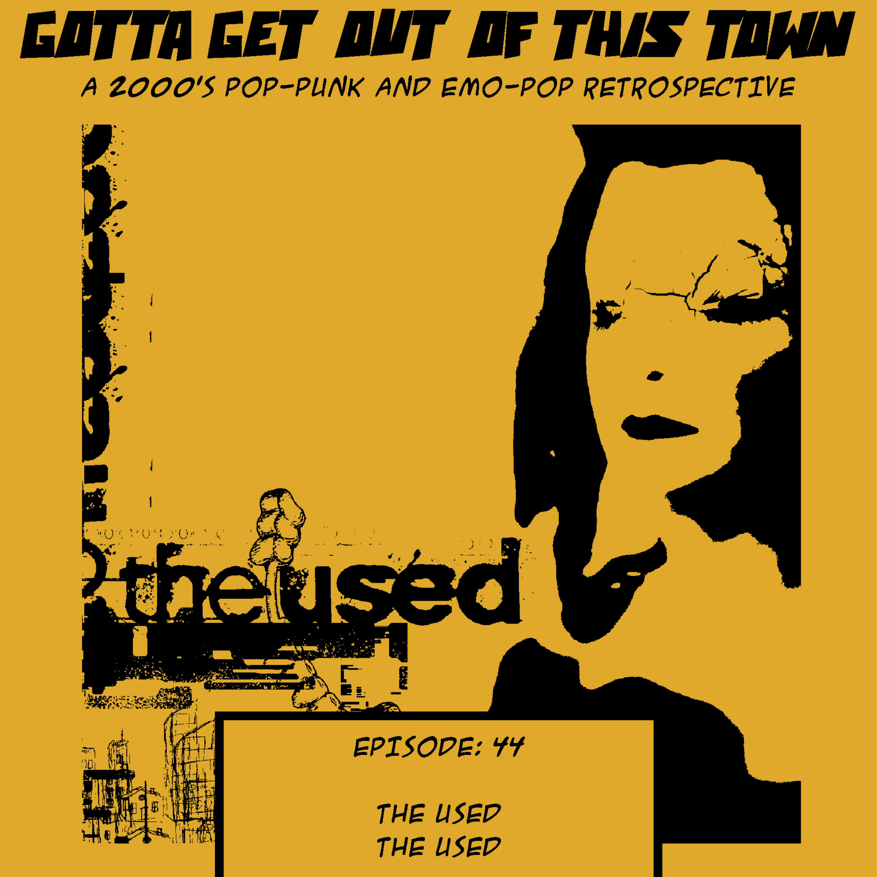 Episode 44: The Used - The Used