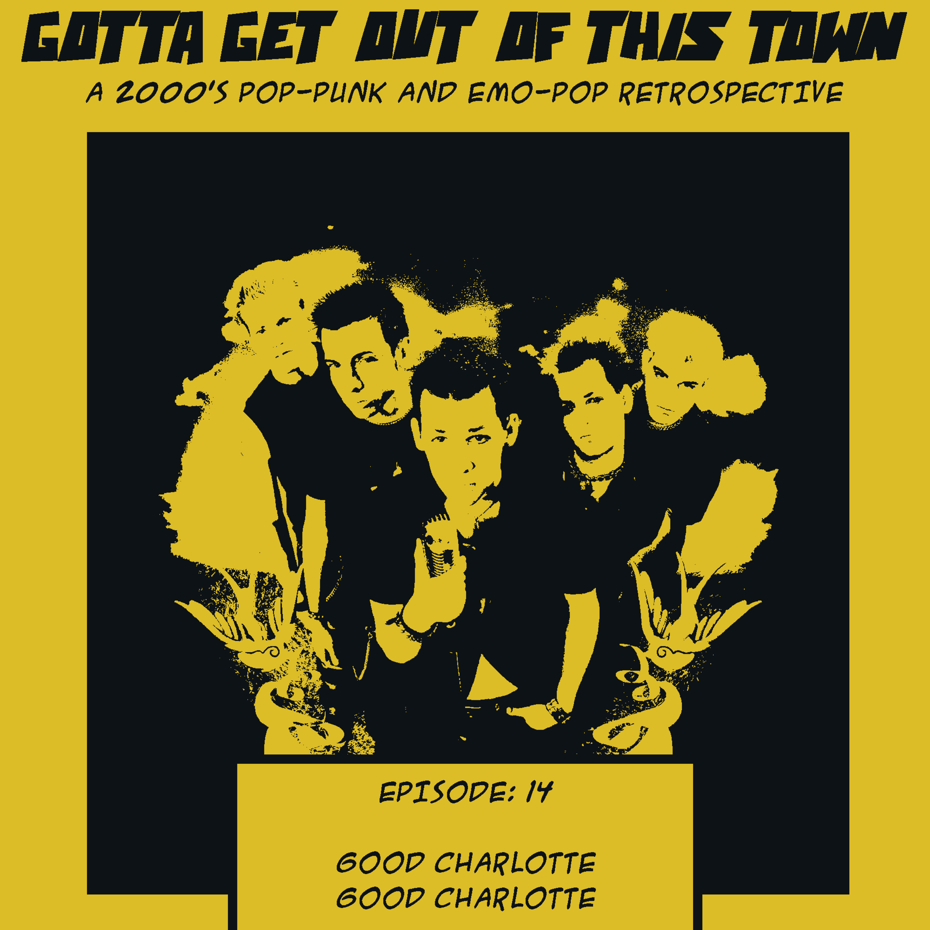 Episode 14: Good Charlotte - Good Charlotte