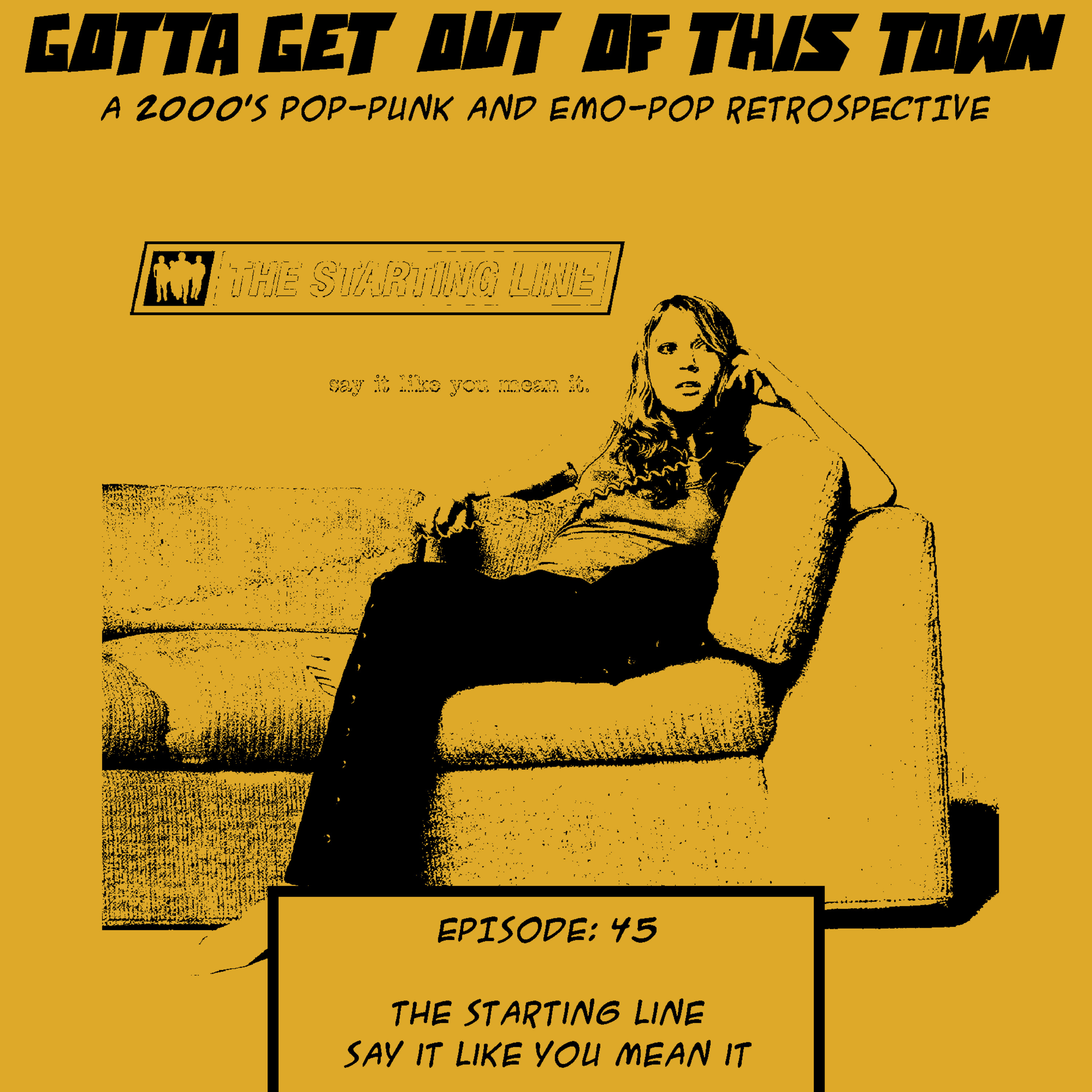Episode 45: The Starting Line - Say It Like You Mean It