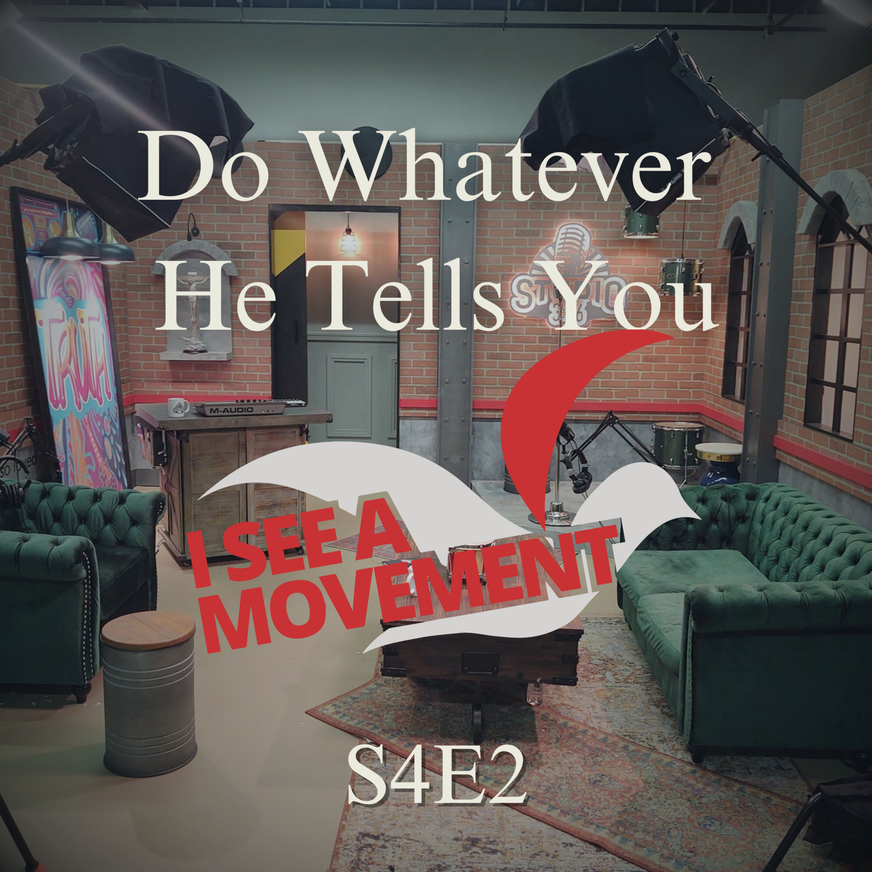 Do Whatever He Tells You
