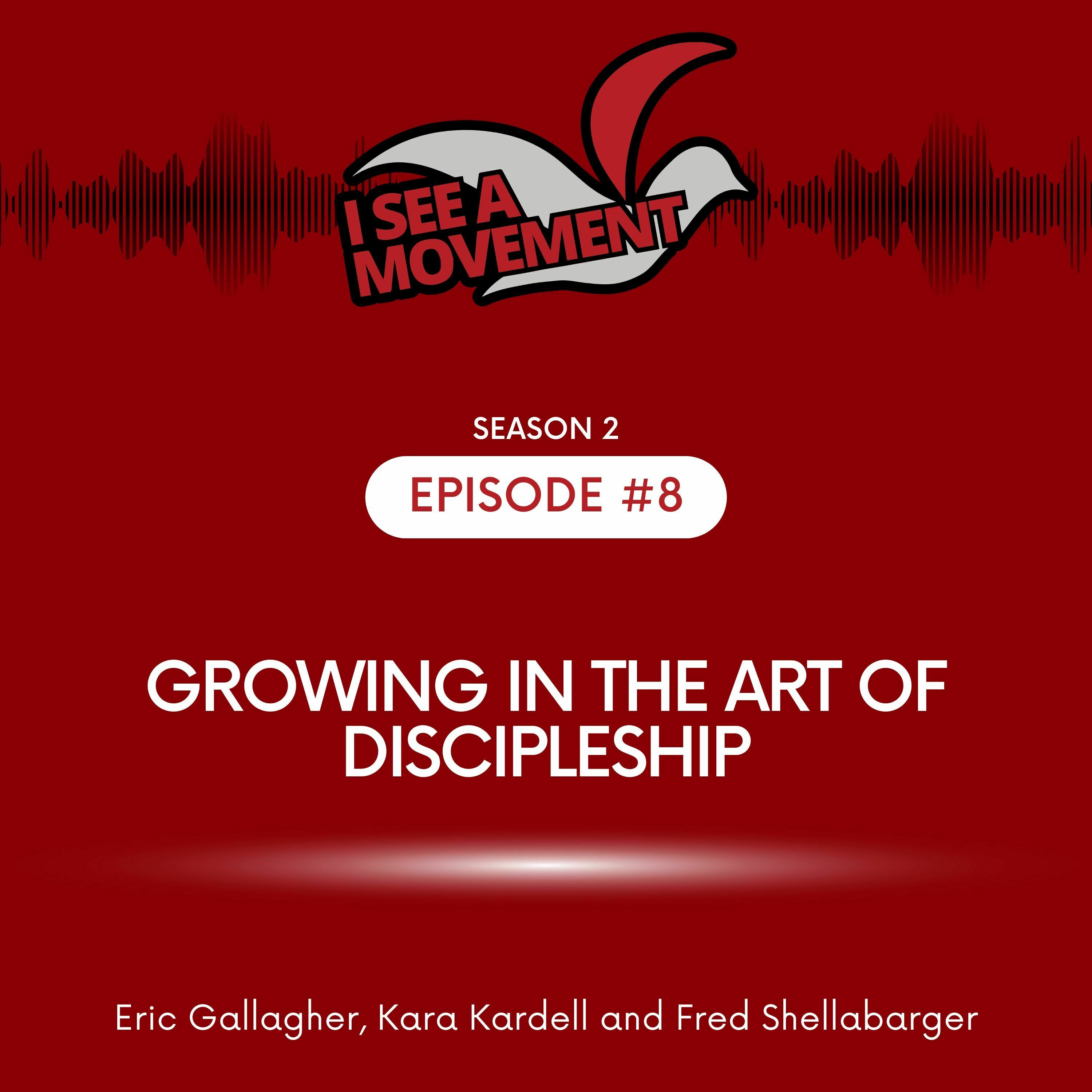 Growing in the Art of Discipleship