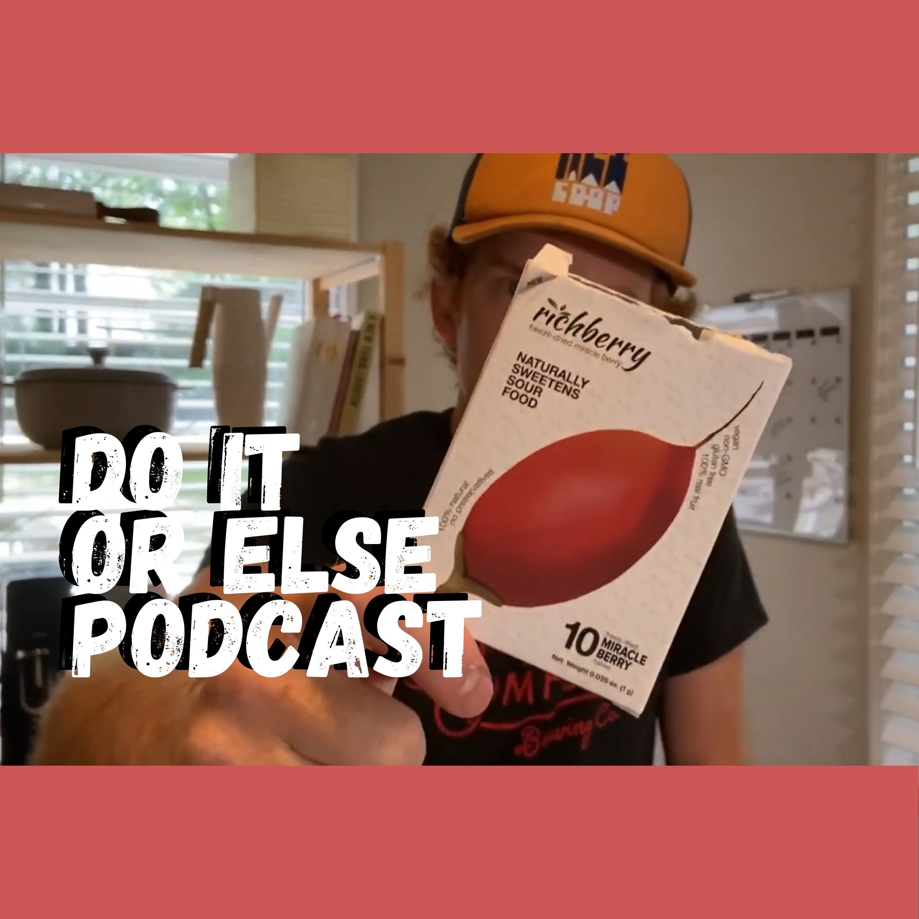 Do It Or Else Podcast