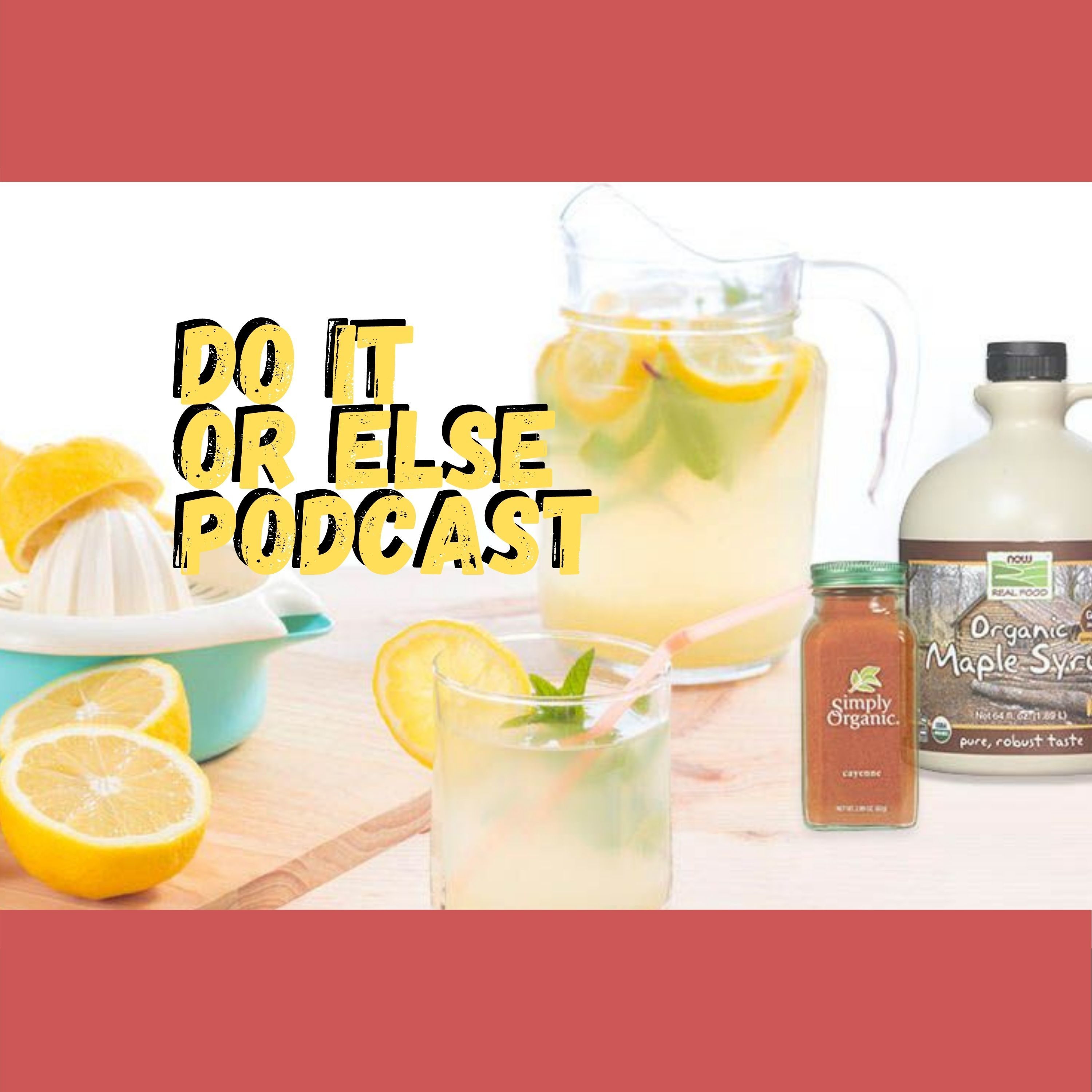 Do It Or Else Podcast