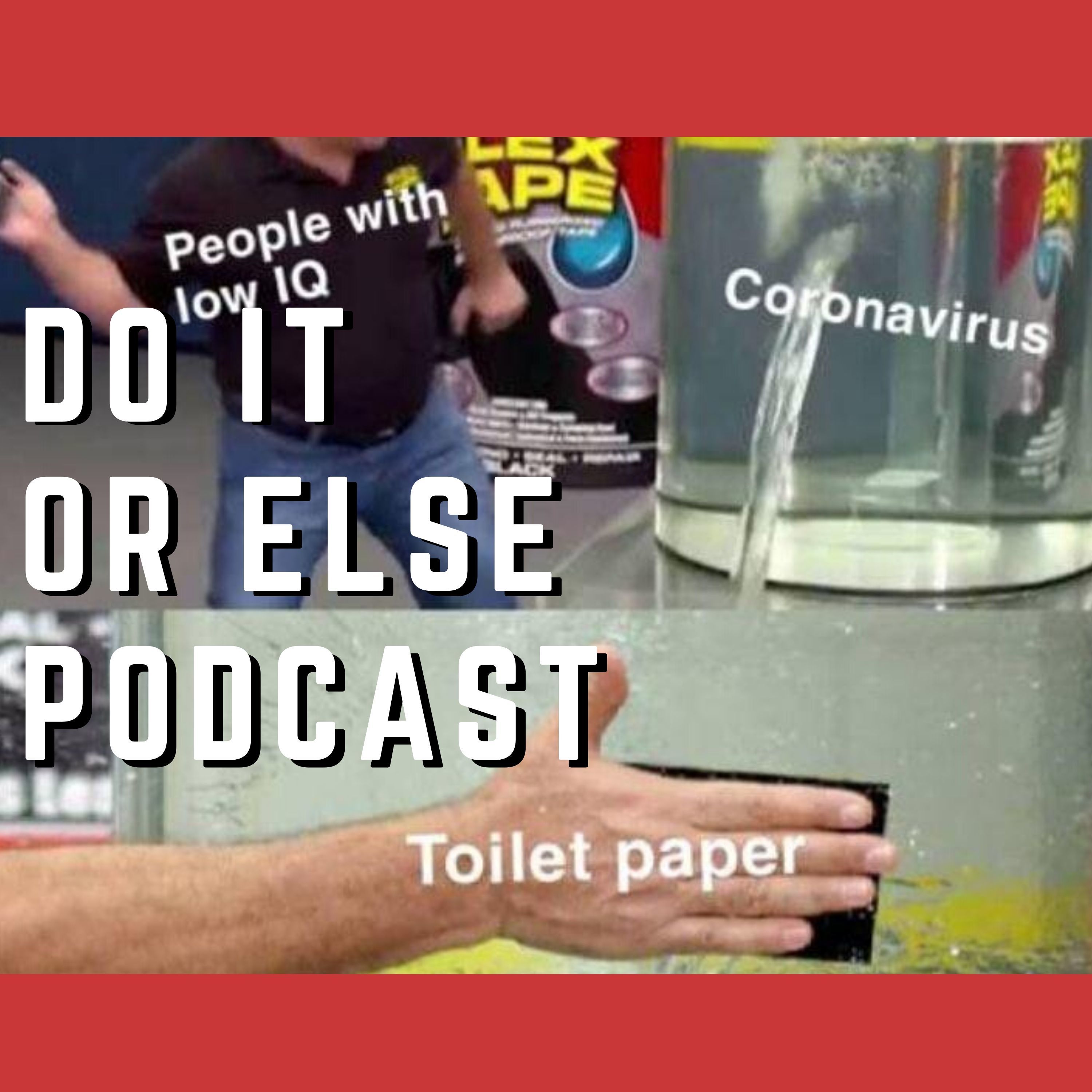 Do It Or Else Podcast