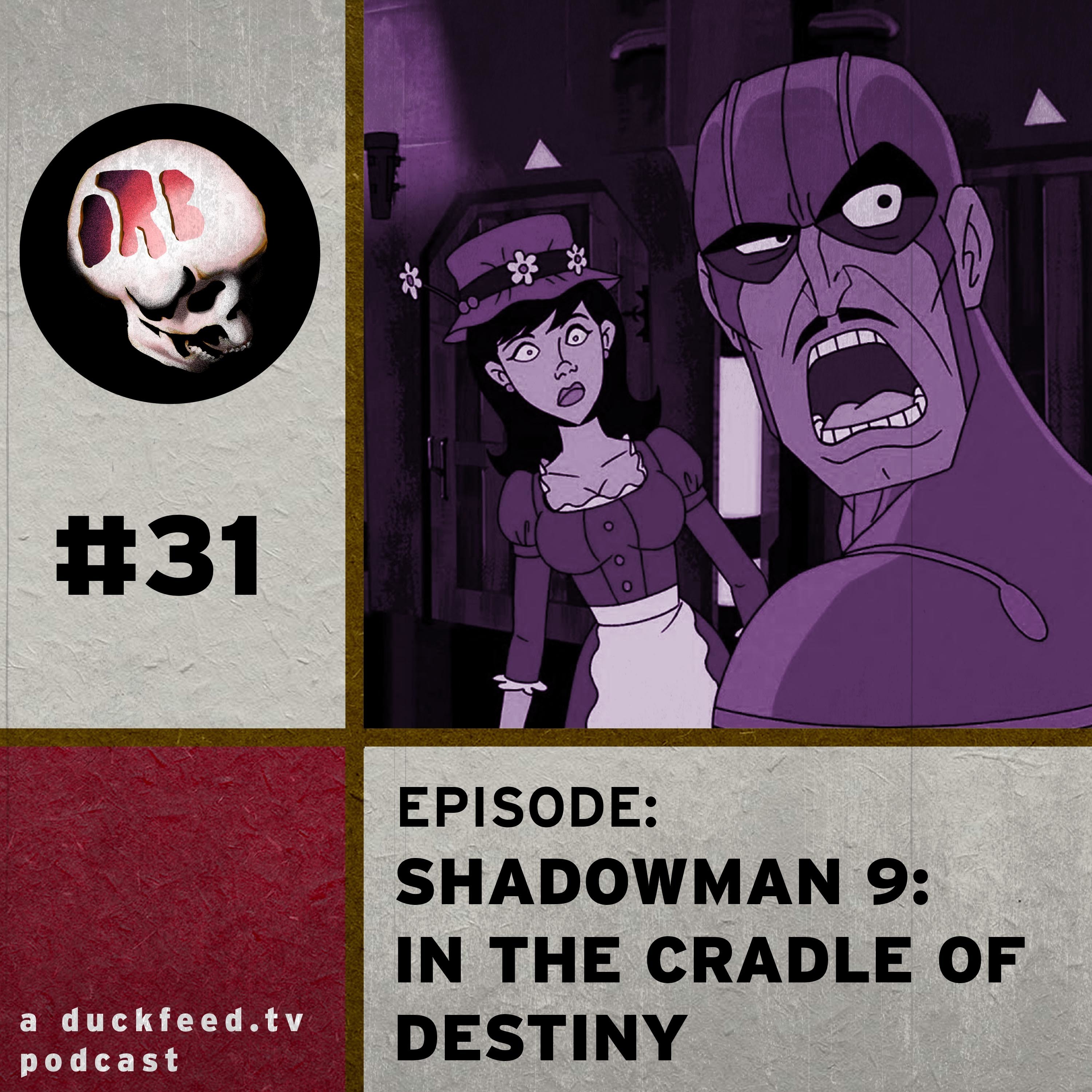 31: Shadowman 9: In the Cradle of Destiny