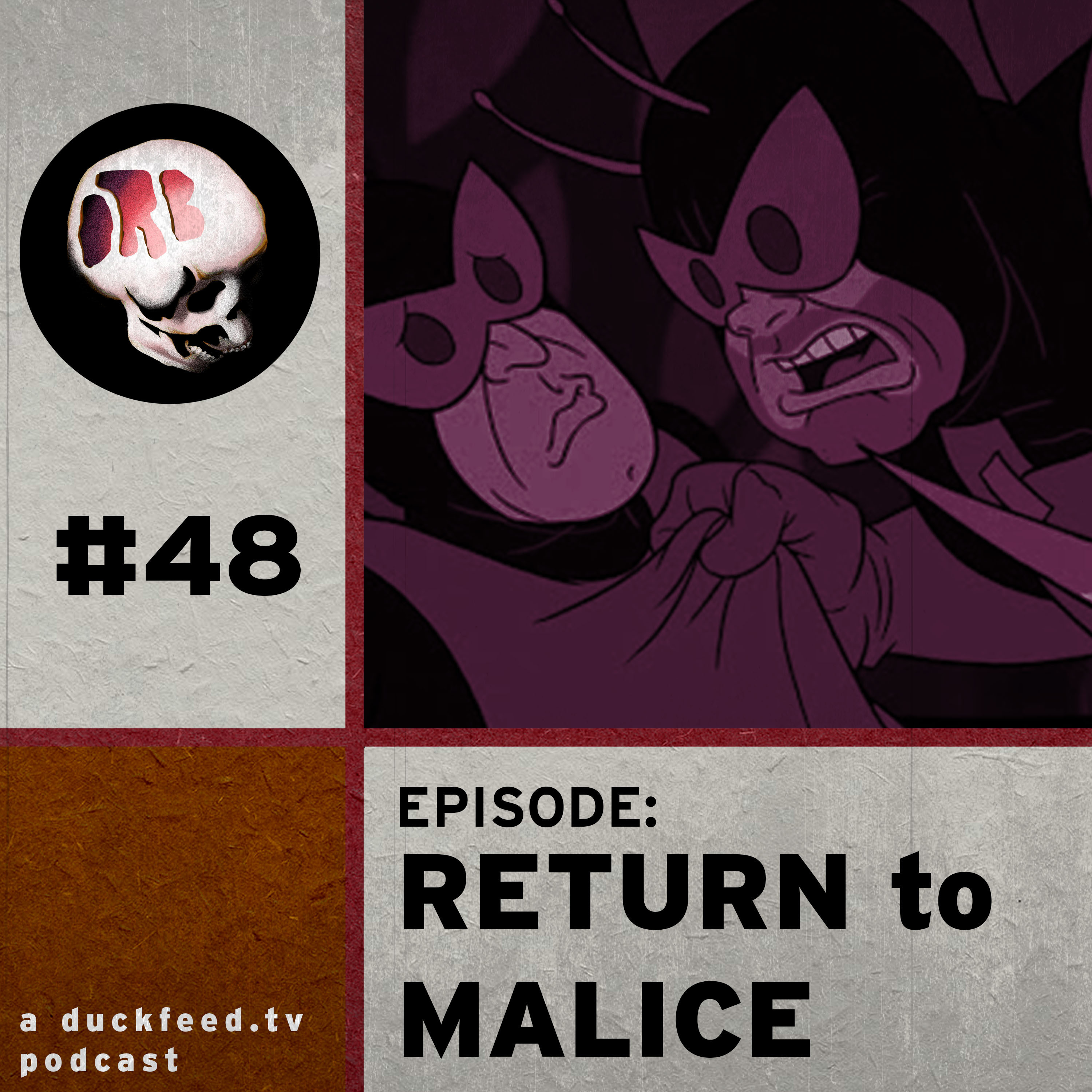 48: Return to Malice