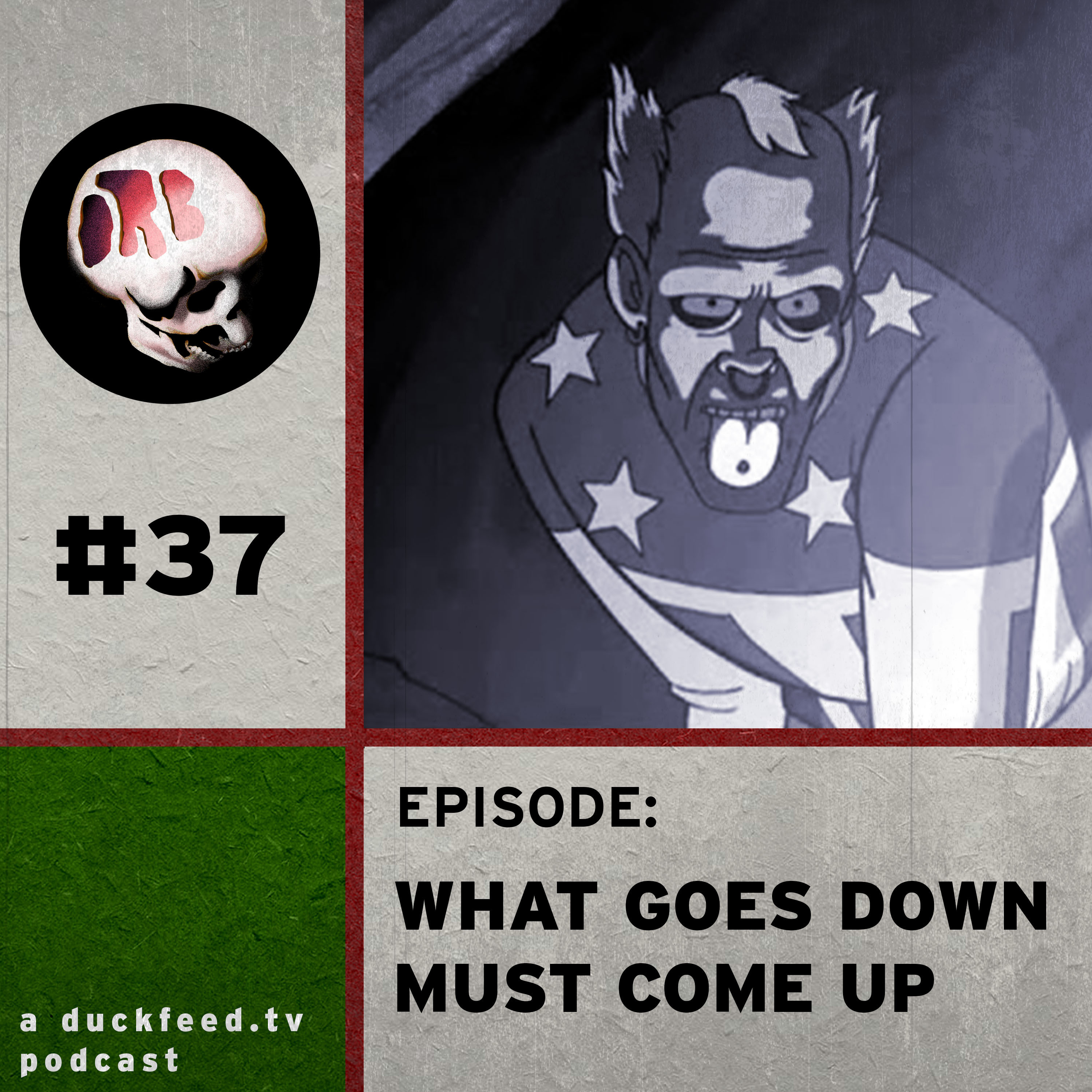 37: What Goes Down Must Come Up