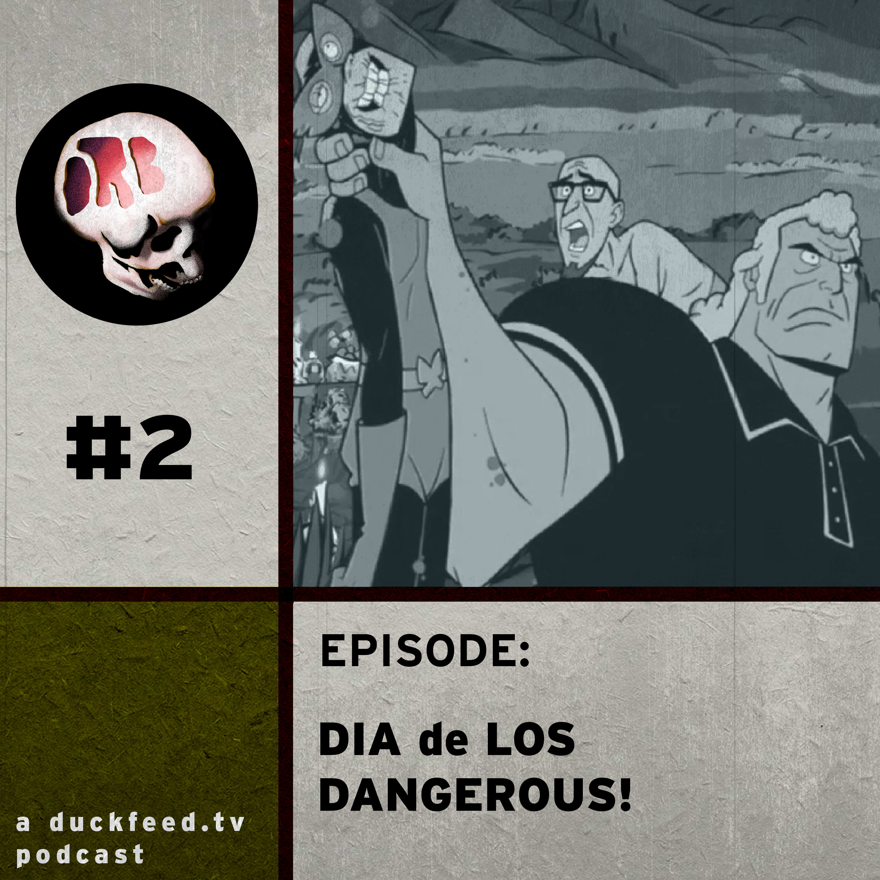 2: Dia De Los Dangerous!