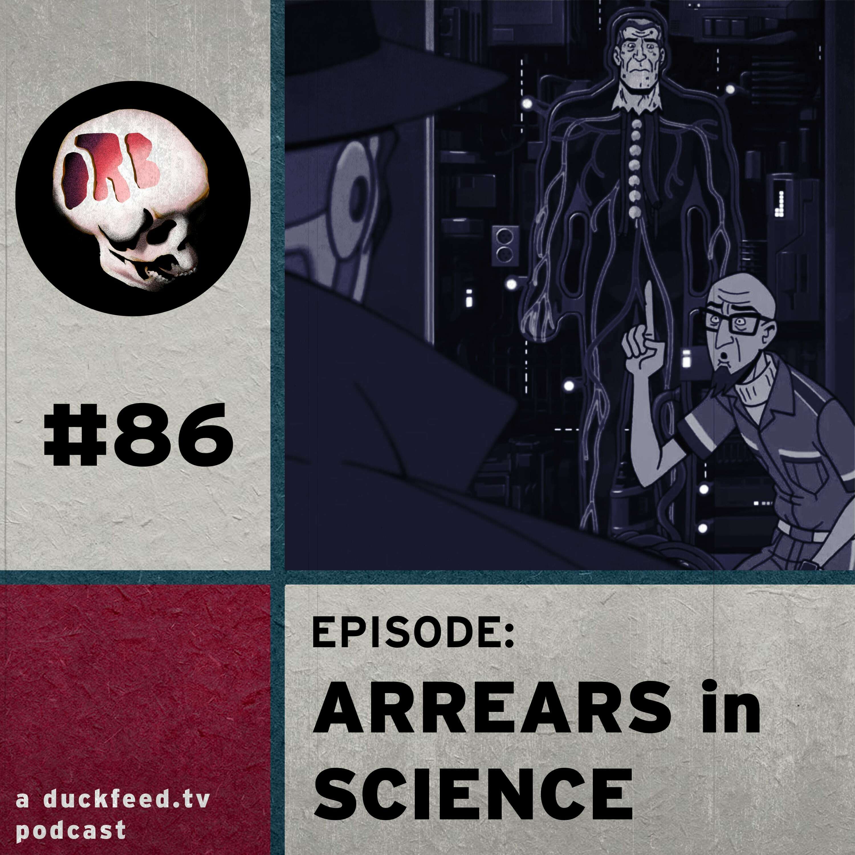 86: Arrears in Science