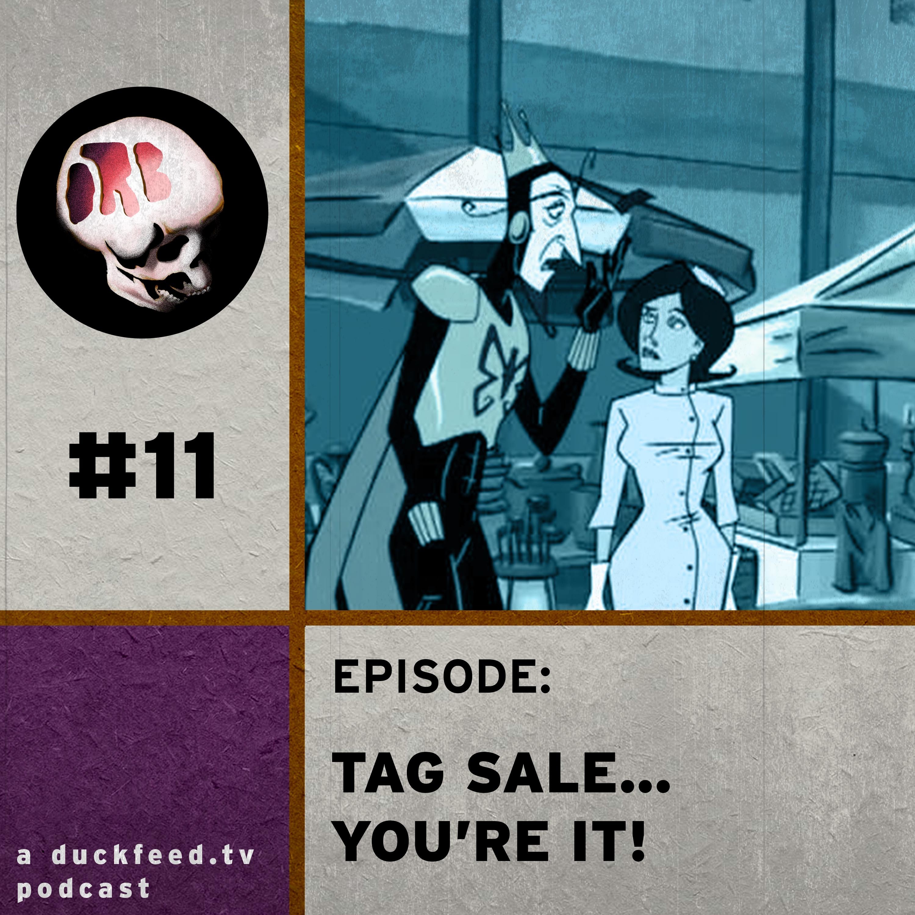 11: Tag Sale... You're It!