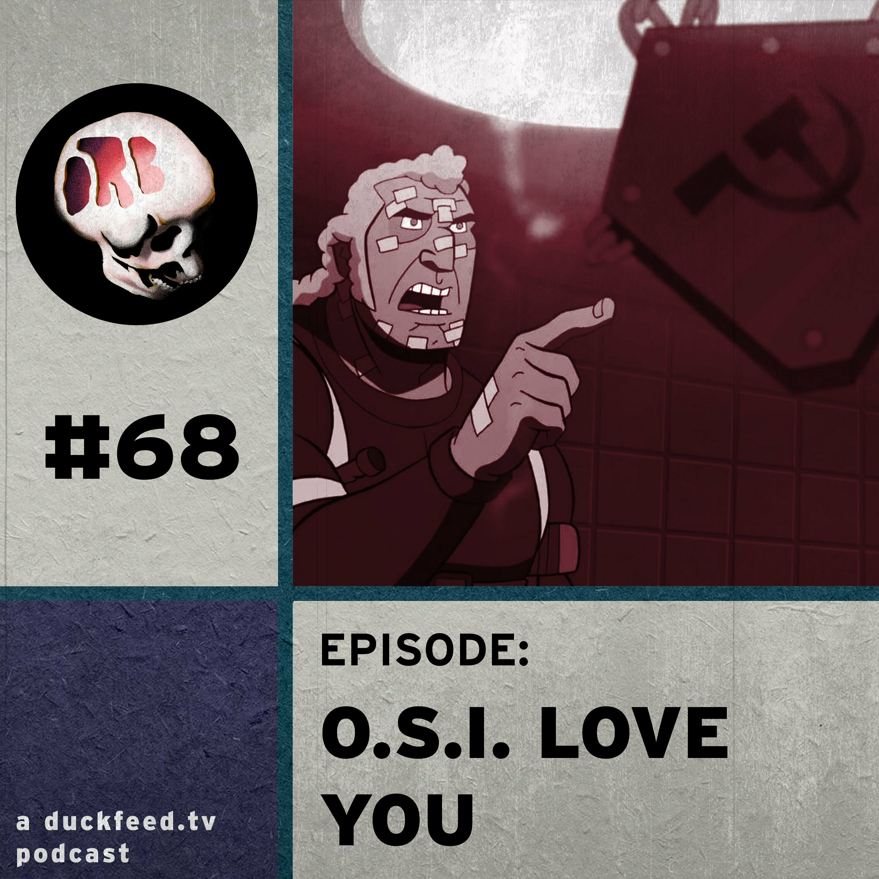68: O.S.I. Love You