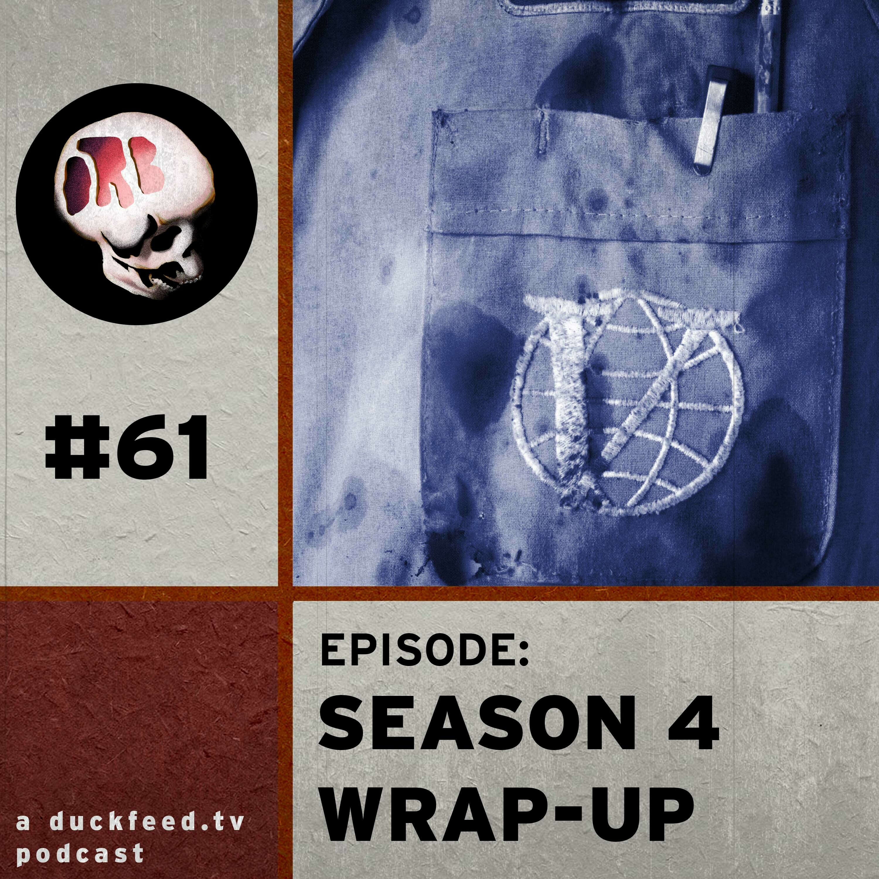 61: Season 4 Wrap-Up