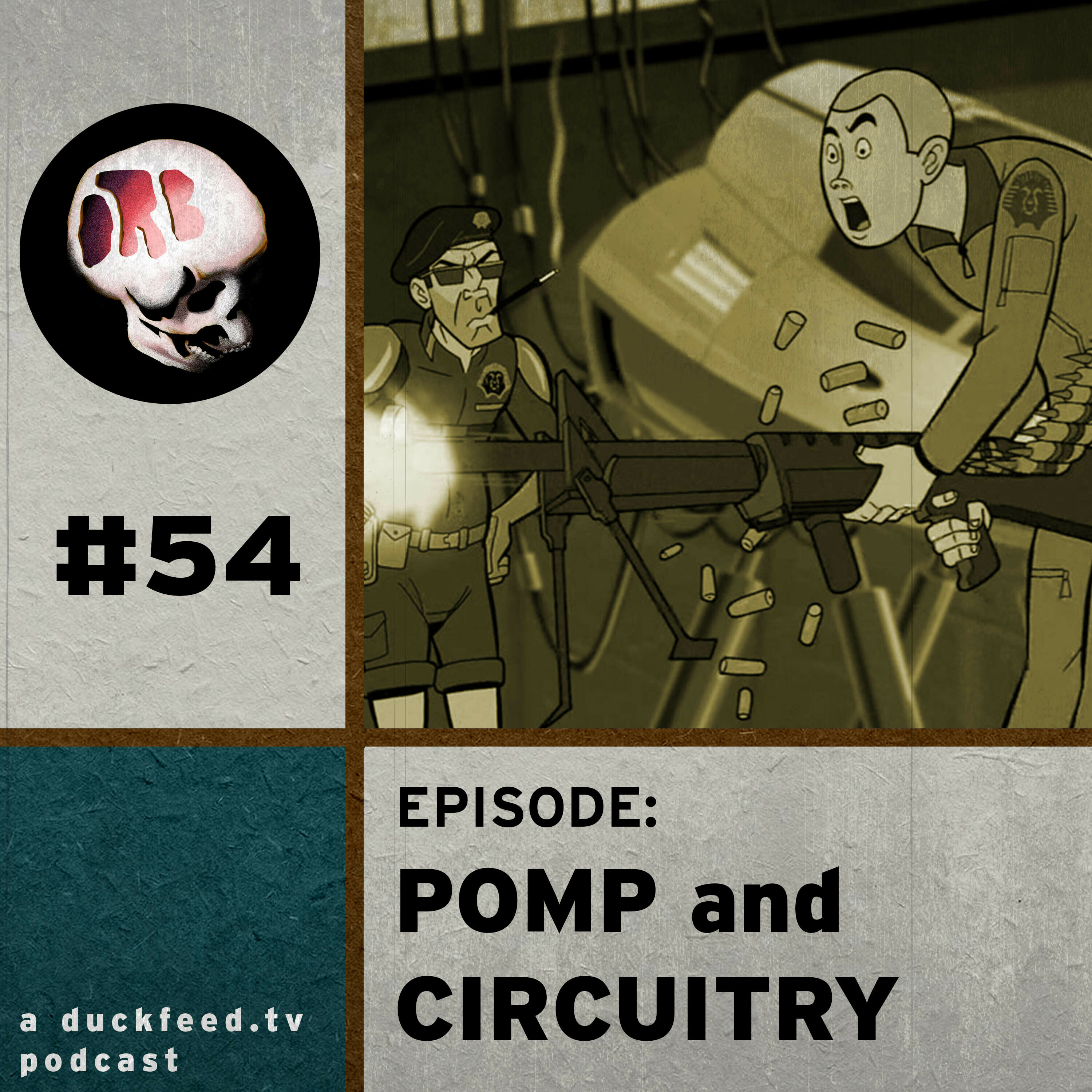 54: Pomp and Circuitry