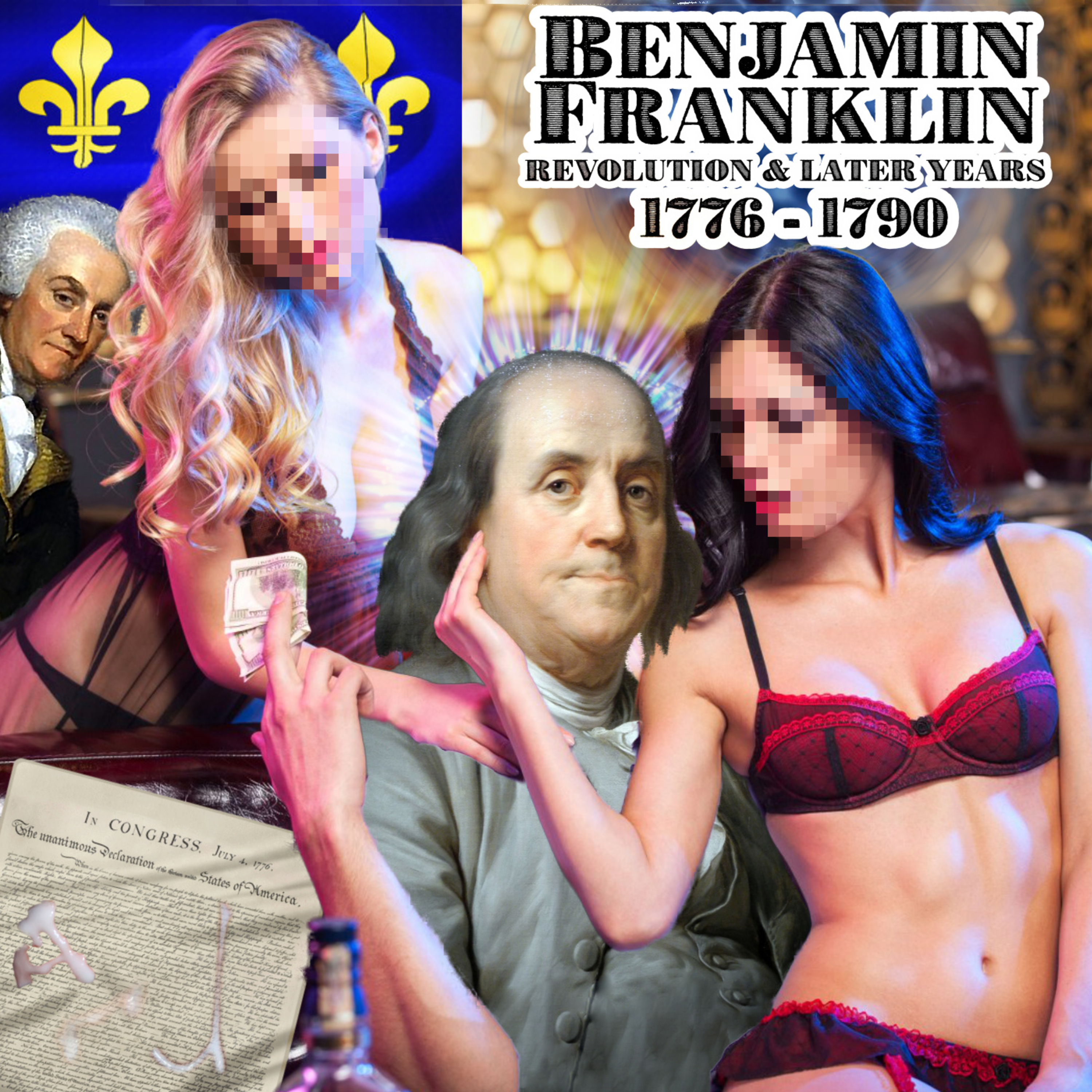 75 - Benjamin Franklin (1776-1790): Franklin's War against Crown, Country & Family episode artwork