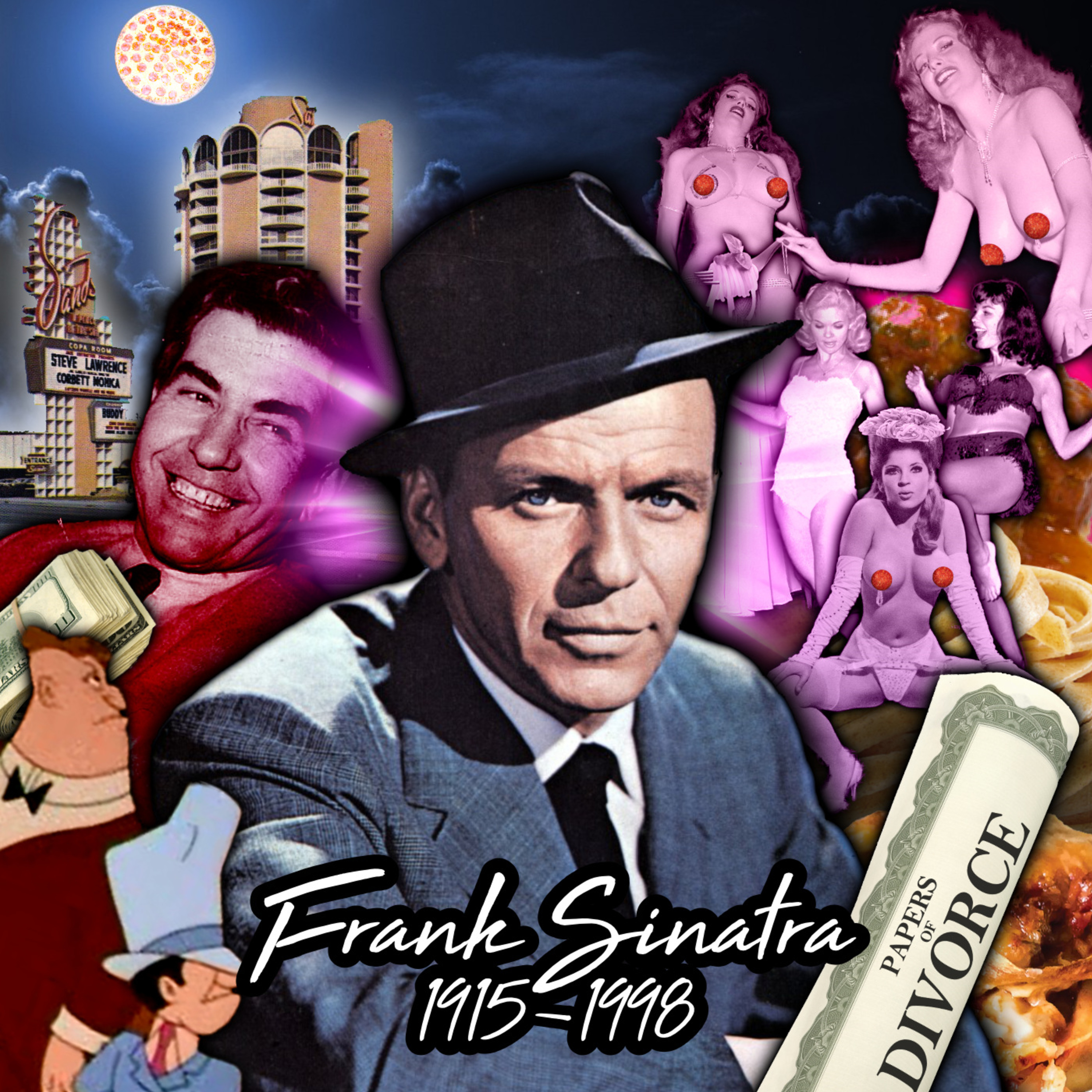 102 - Frank Sinatra (pt2): Ain't That a Kick in the Dick. episode artwork