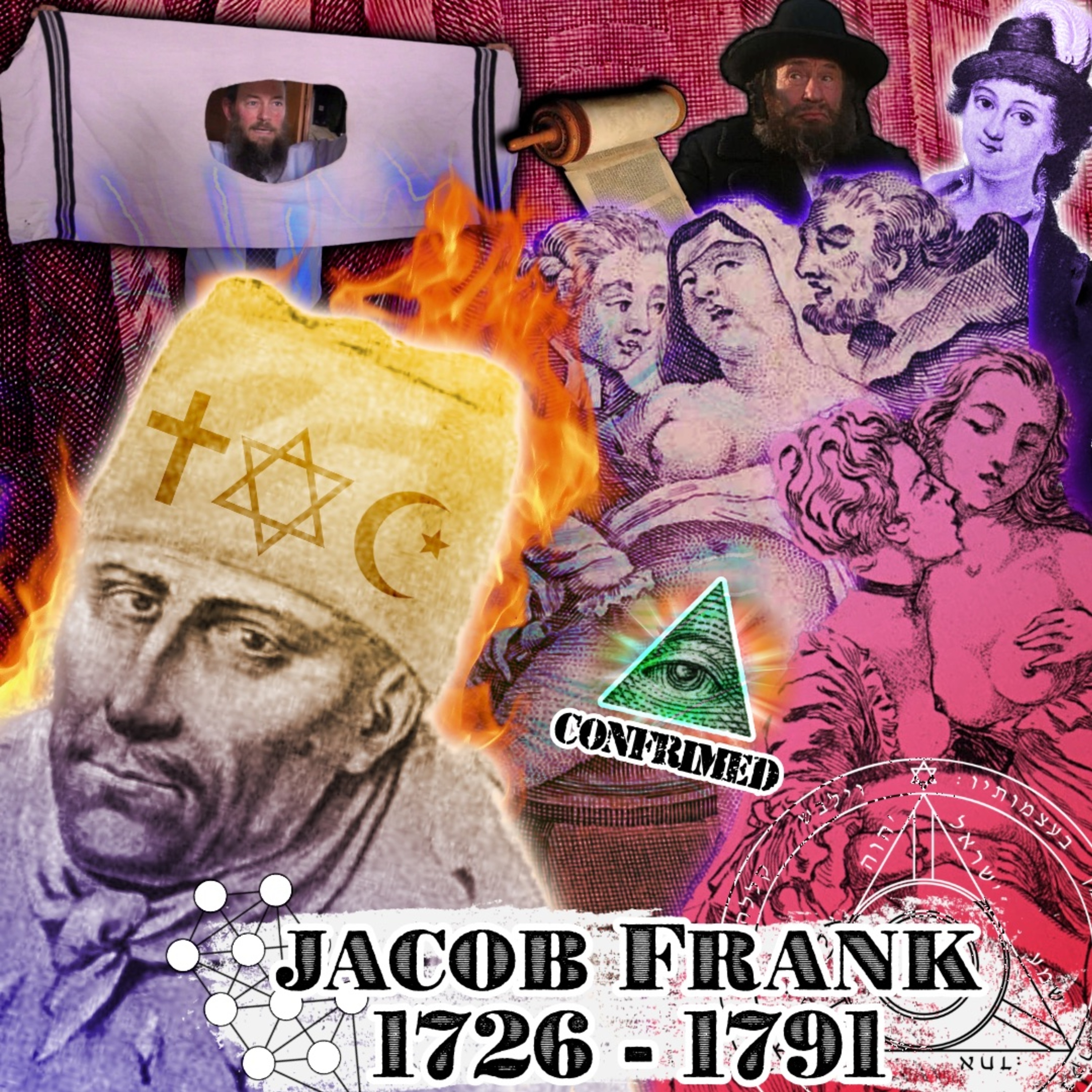 65 - Jacob Frank: The Second Unkosher, Orgy Throwin', Jewish-Illuminati Messiah episode artwork