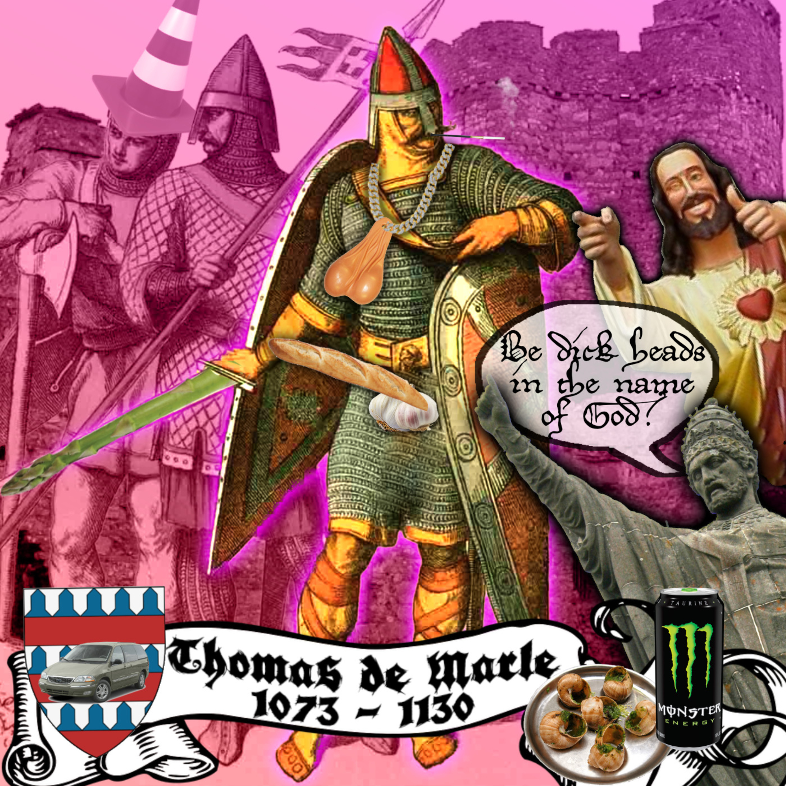 60 - Thomas de Marle: Medieval Crusader with the Truck Nutz to prove it. episode artwork