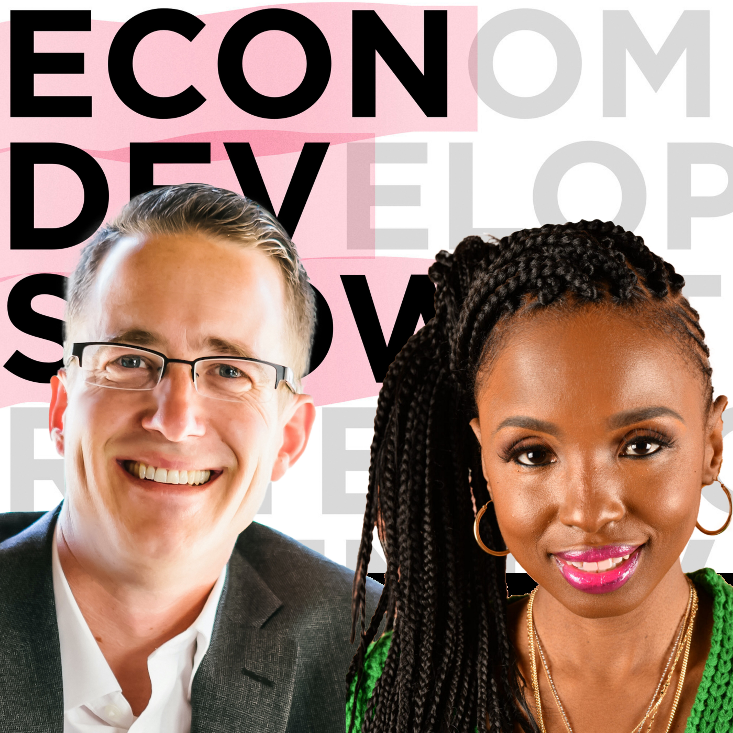 Econ Dev Show Podcast - Economic Development