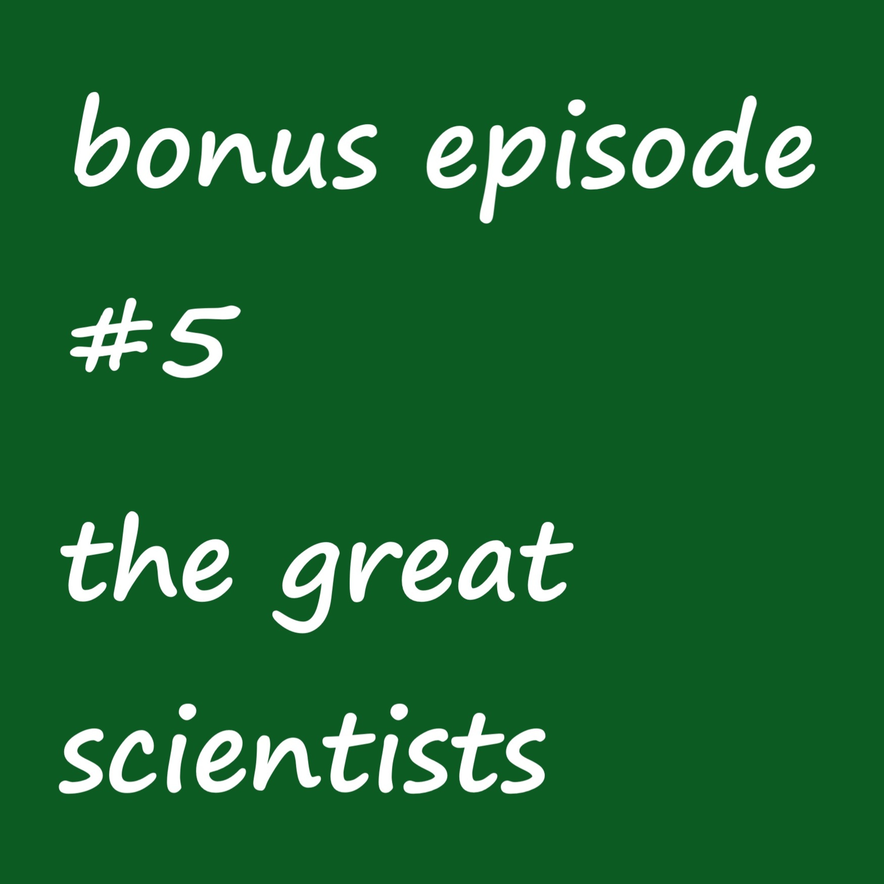 the great scientists