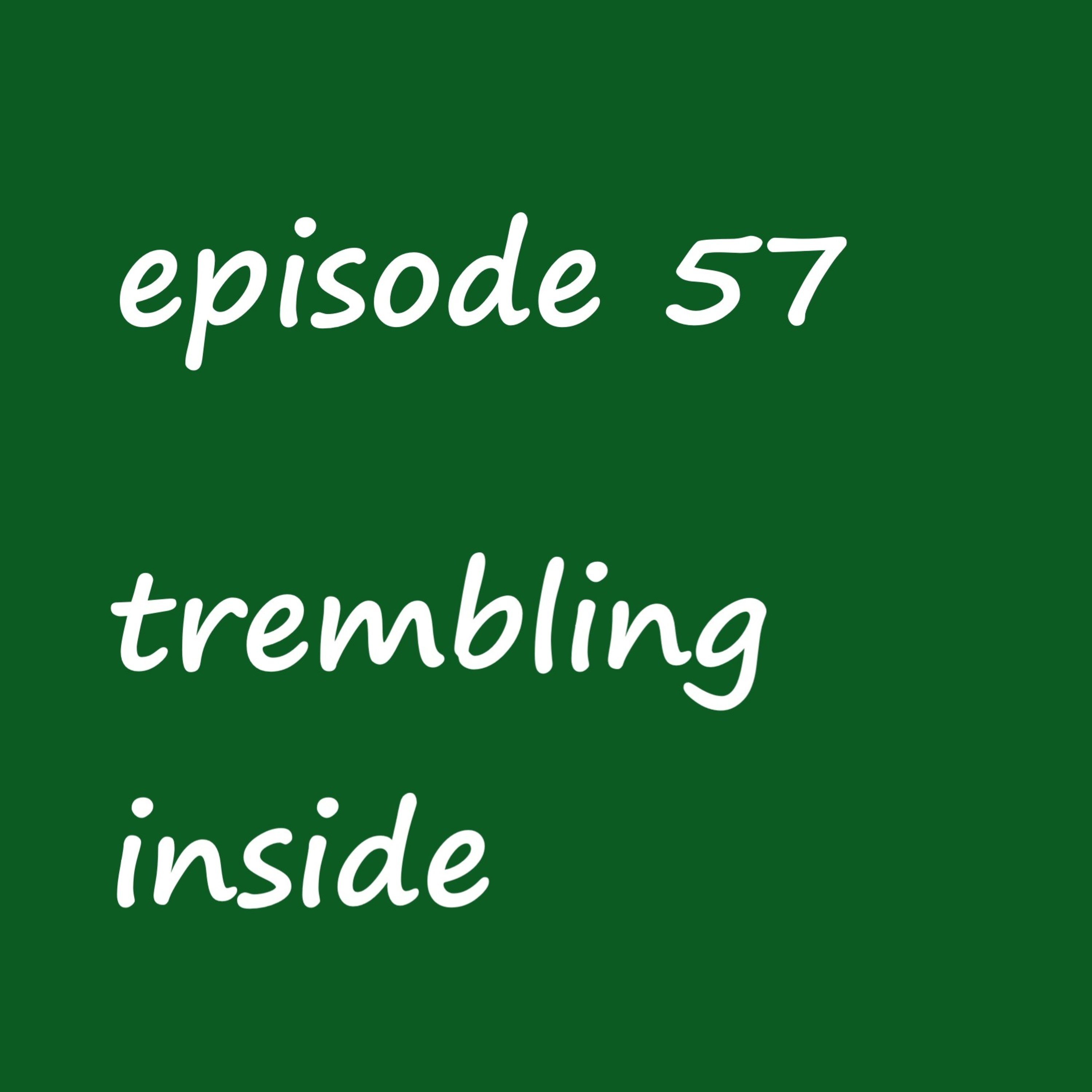 Episode 57: trembling inside - an among us fanfic