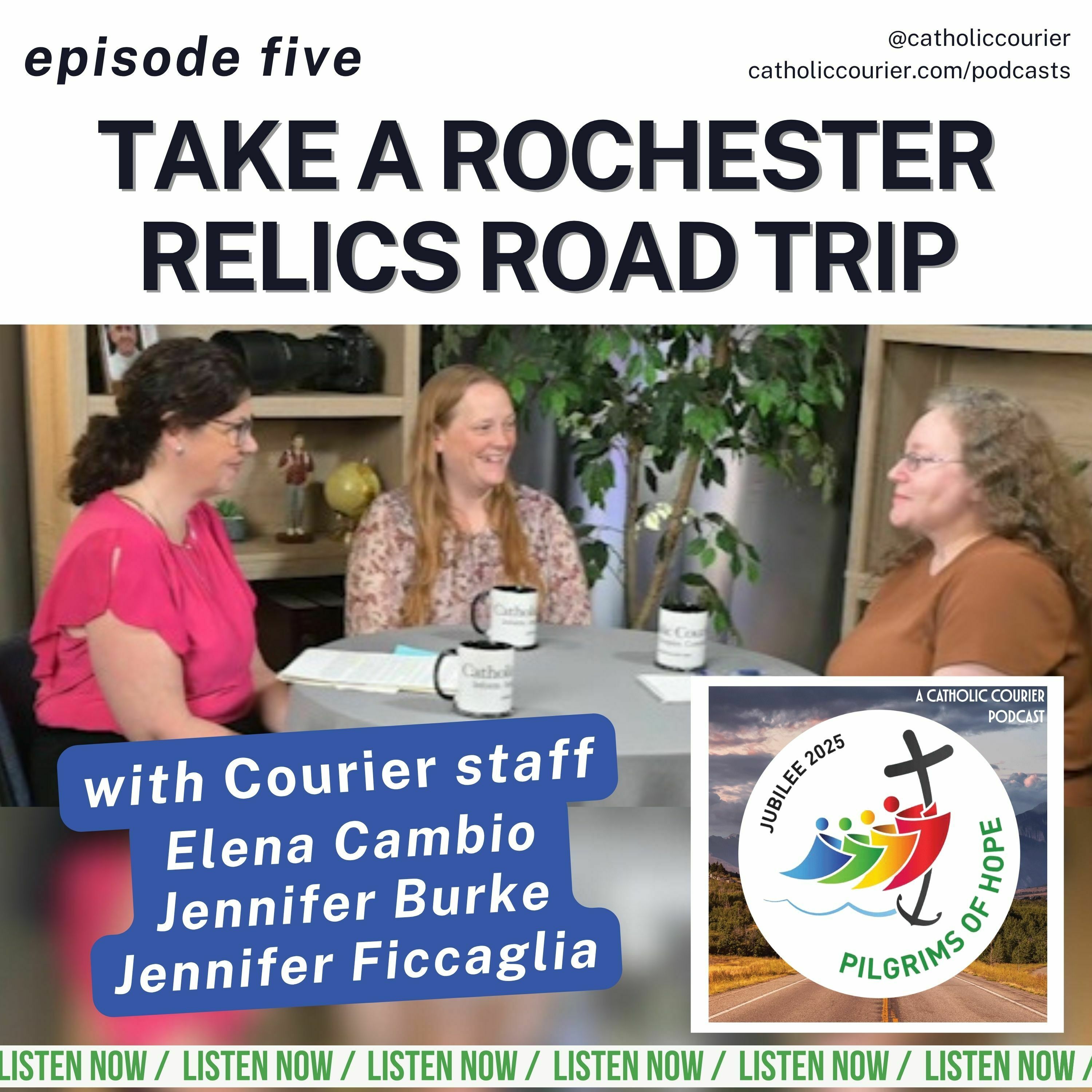 Episode 5: Take a Rochester Relics Road Trip — Jubilee 2025: Pilgrims of Hope cover