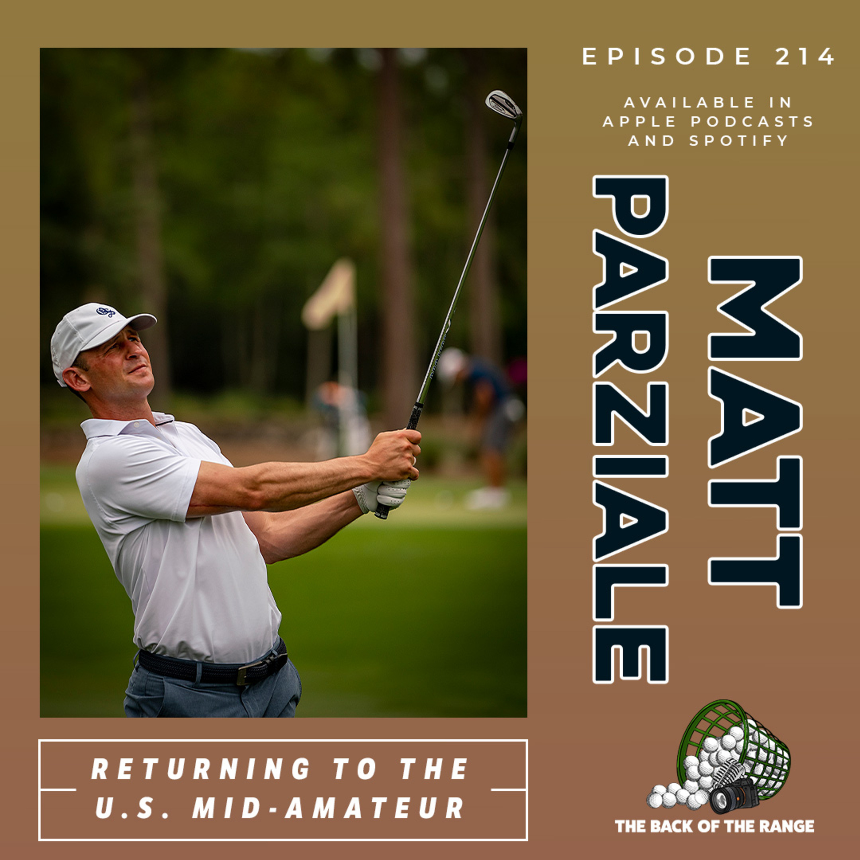 Matt Parziale - Returning to the U.S. Mid Amateur