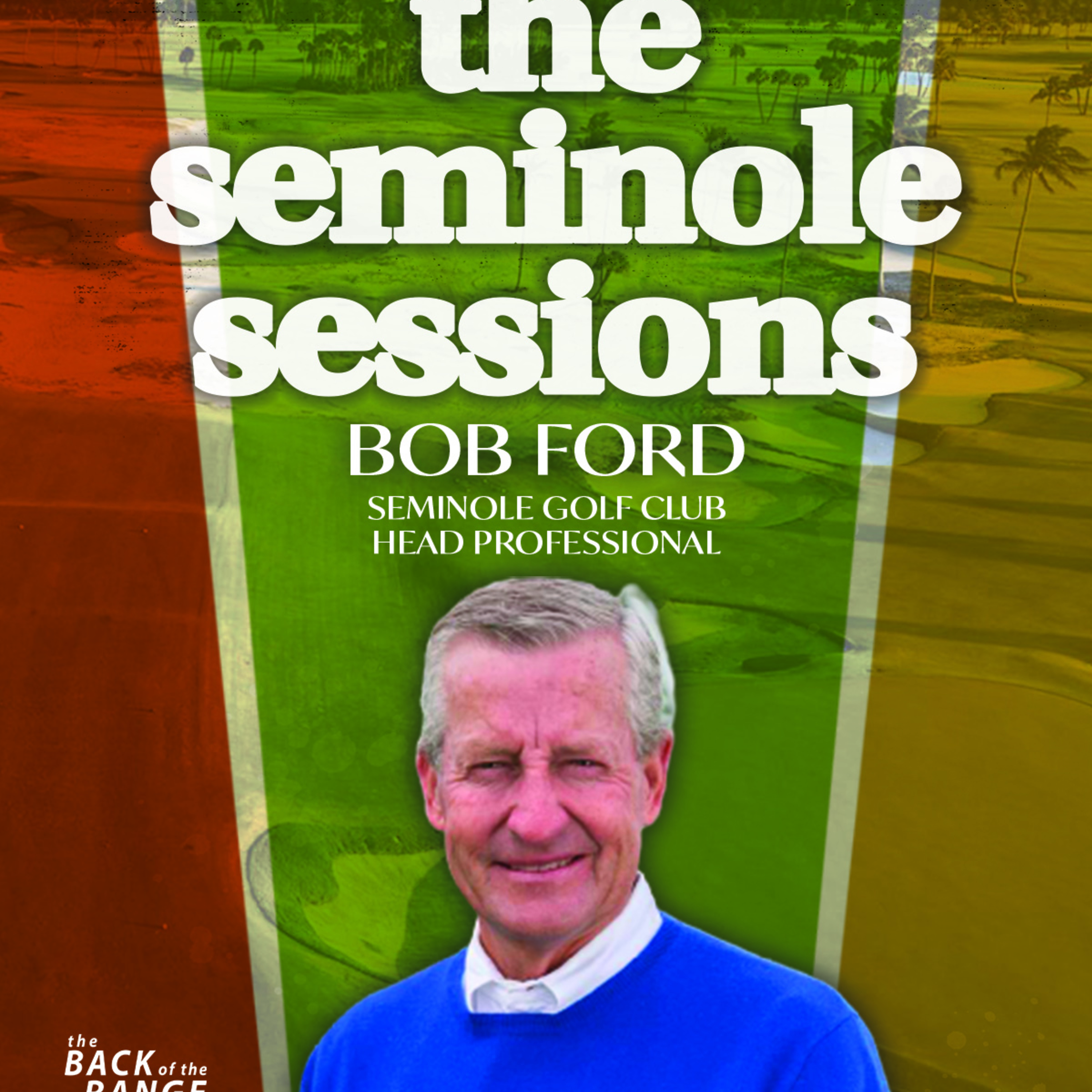 The Seminole Sessions: Bob Ford