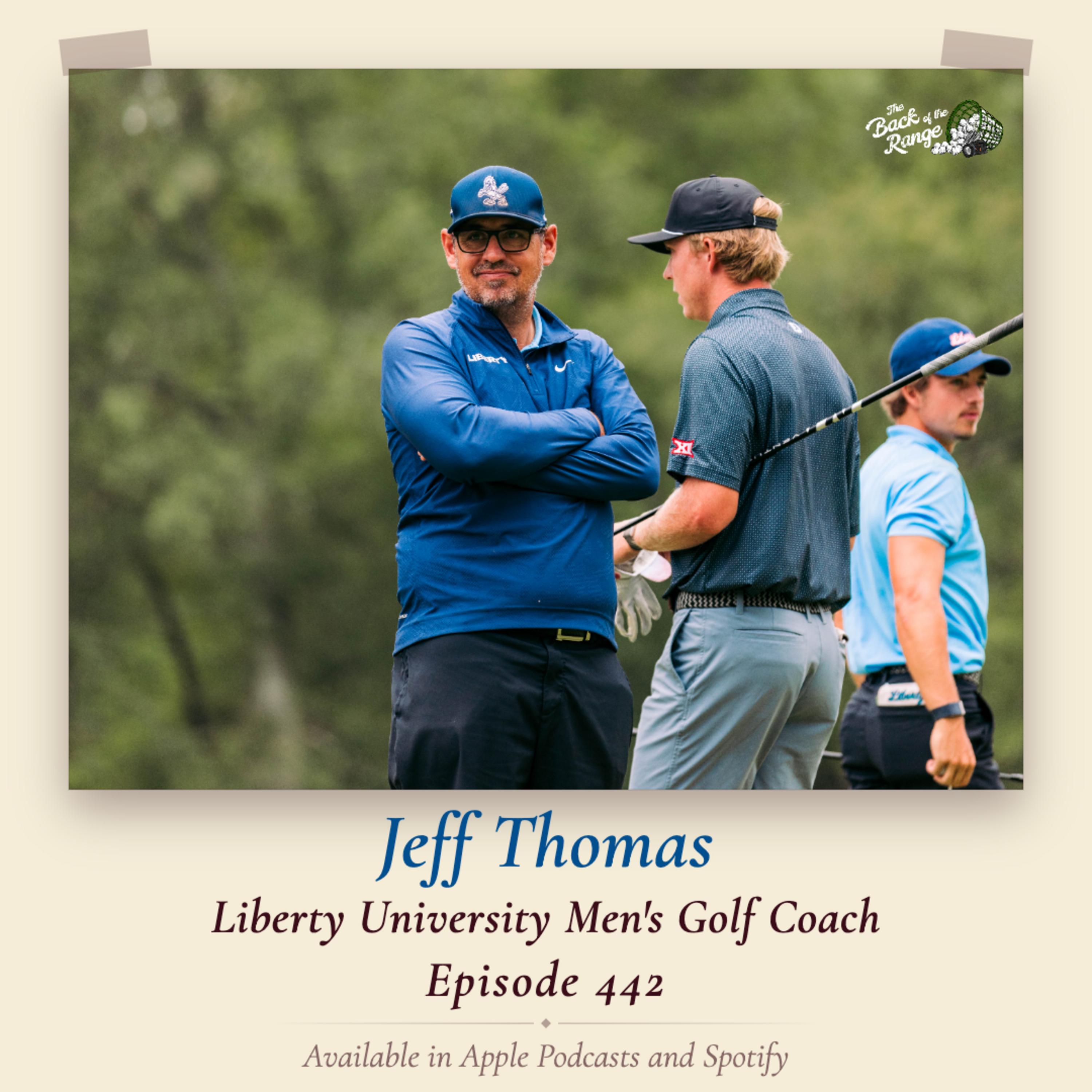 Jeff Thomas - Liberty University Men's Golf Coach episode artwork