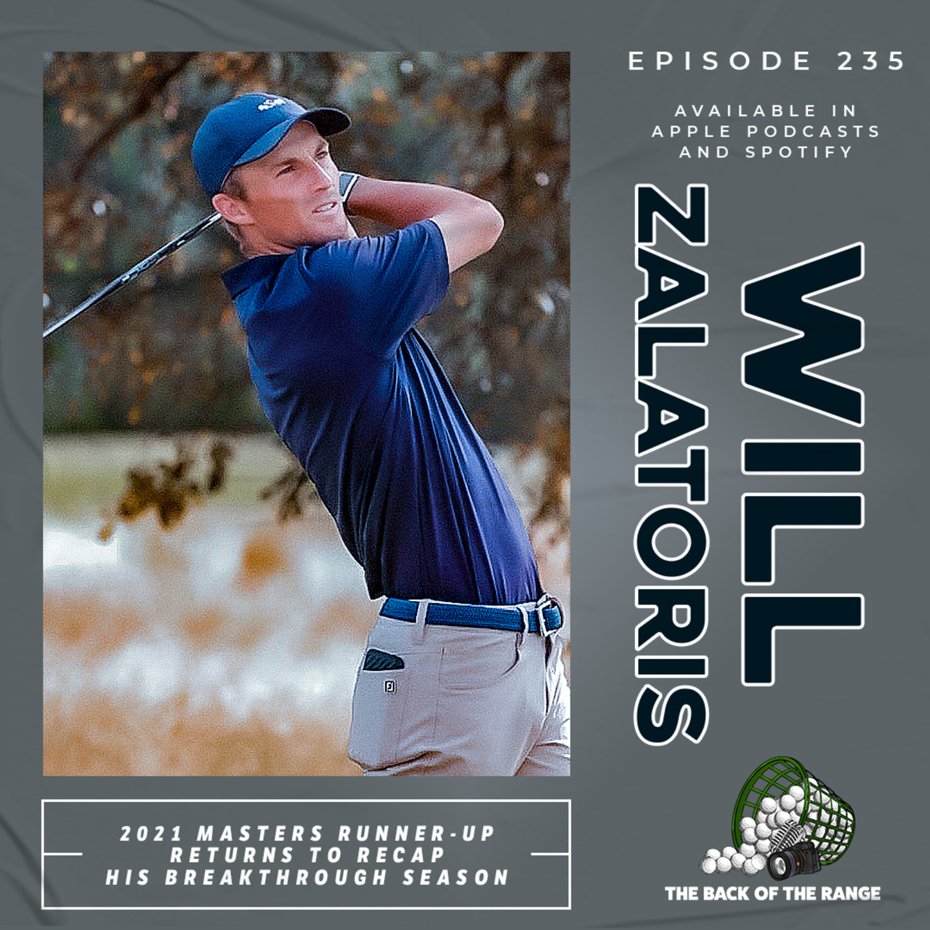 Will Zalatoris - 2021 Masters Runner-Up Returns To Recap His Breakthrough Season