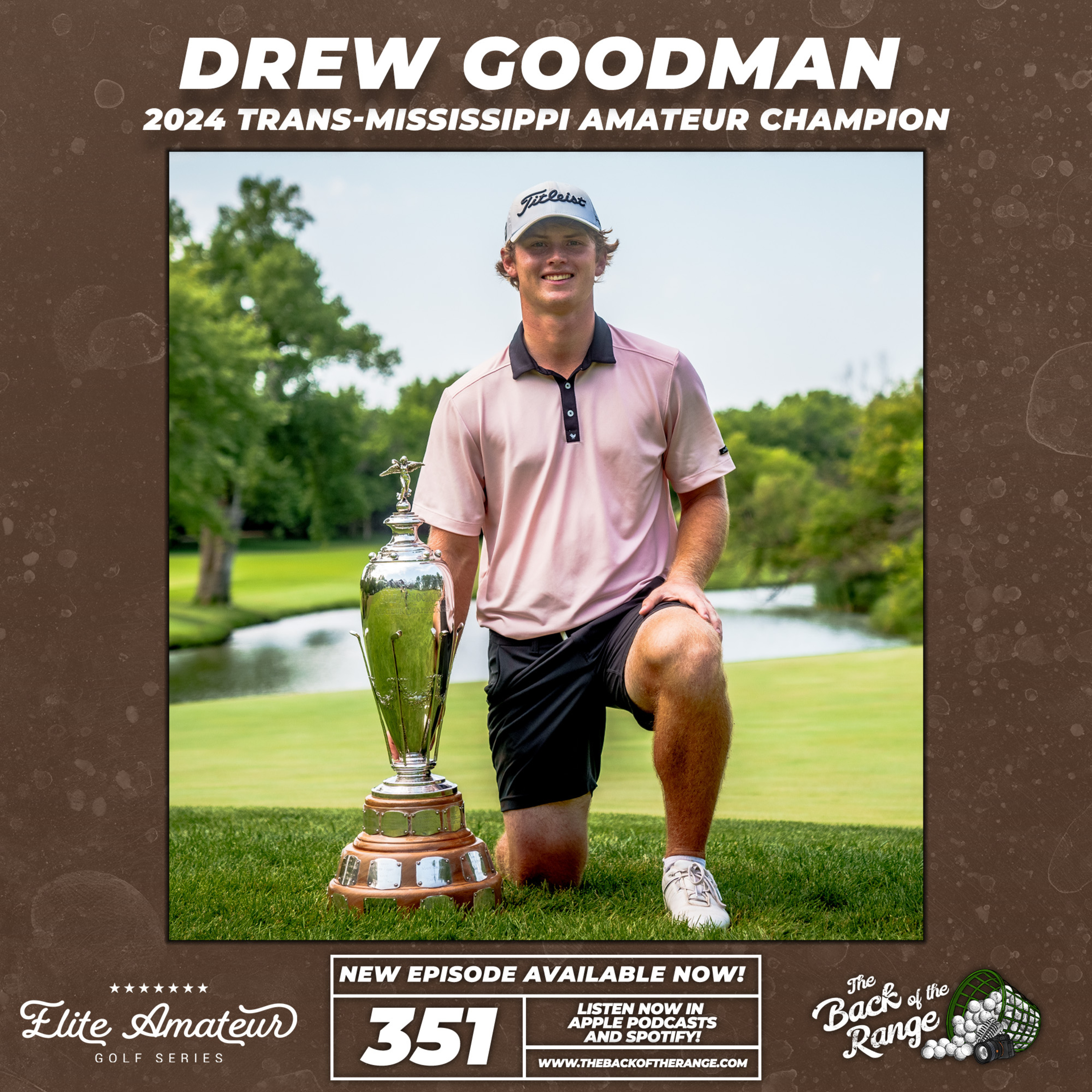 Drew Goodman - 2024 Trans-Mississippi Amateur Champion