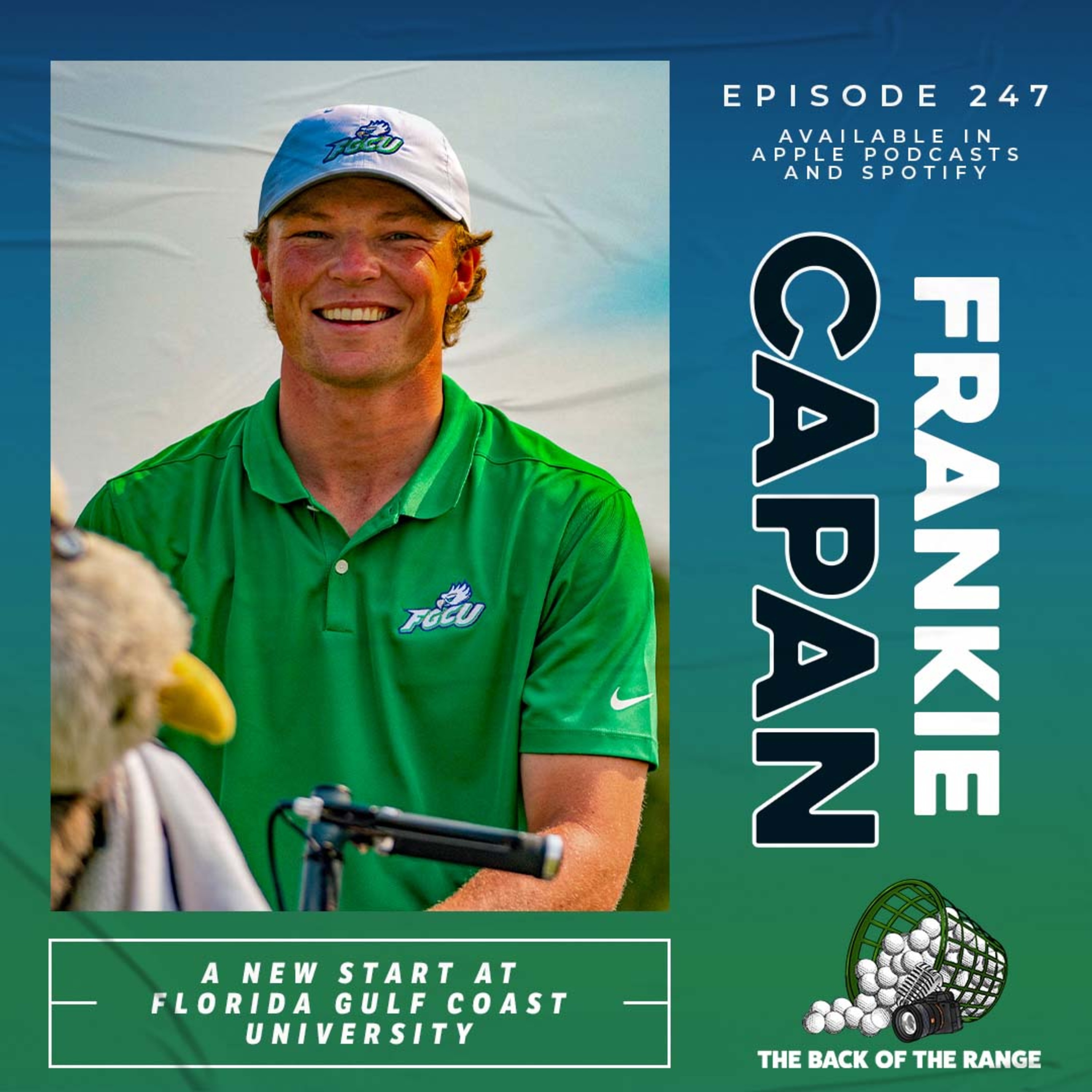 Frankie Capan - A New Start at Florida Gulf Coast