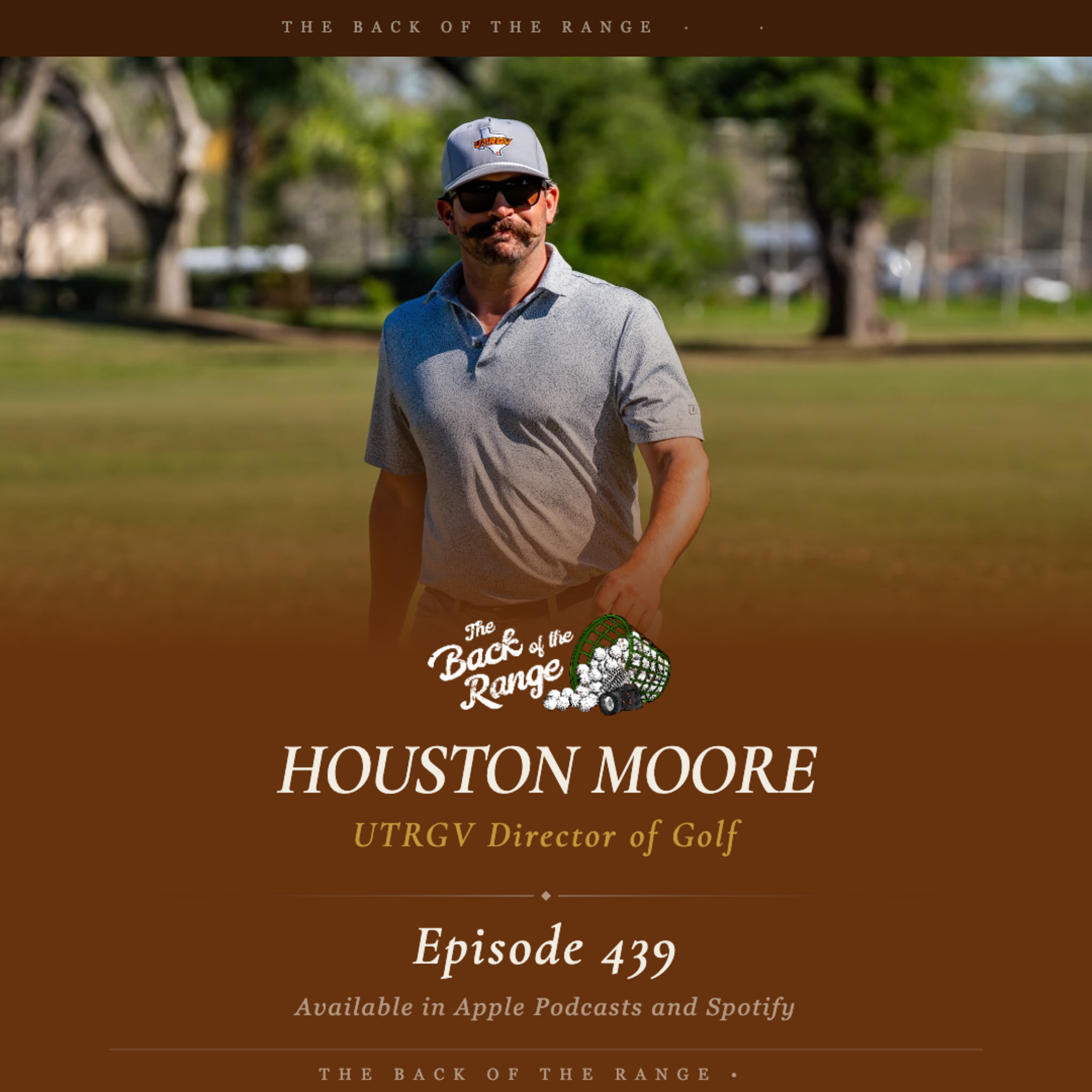 Houston Moore - UTRGV Director of Golf episode artwork