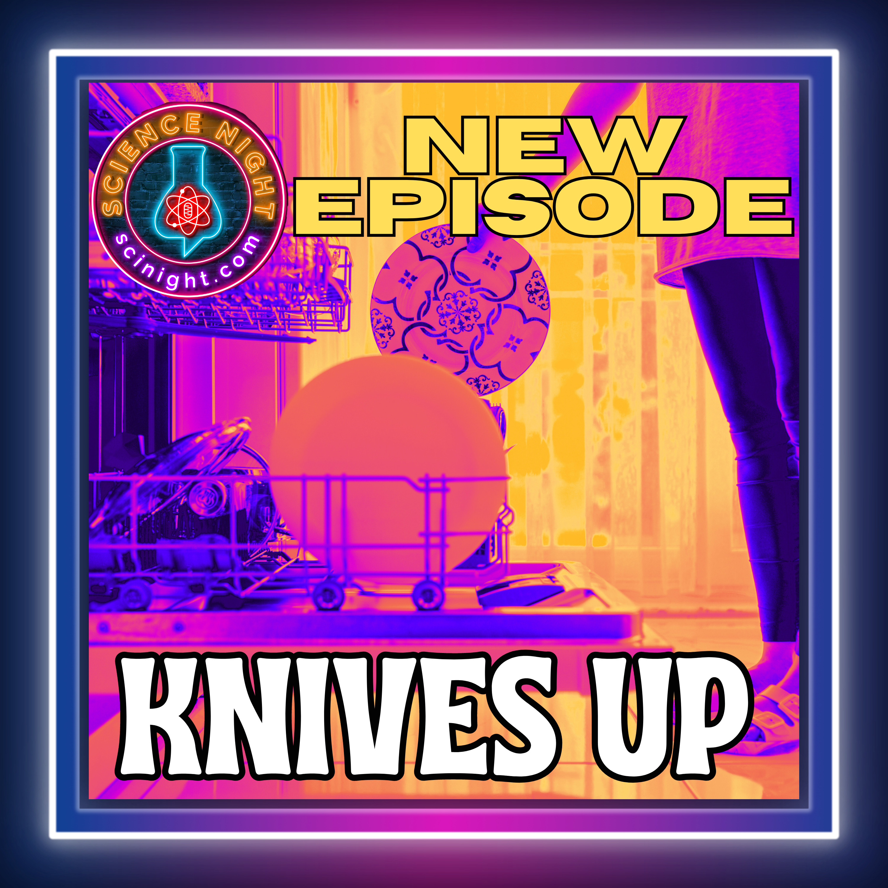 Knives Up - podcast episode cover