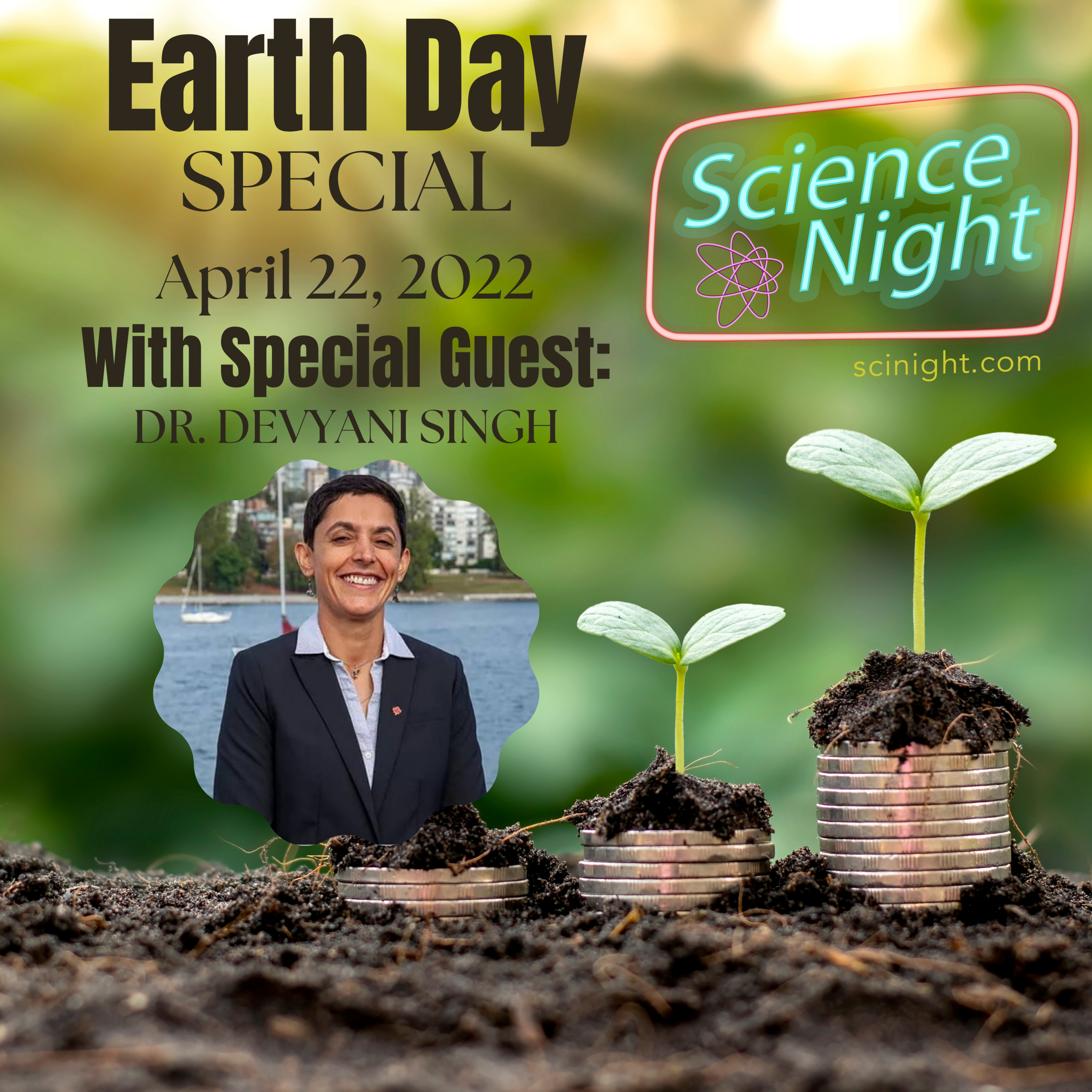 The 2022 Earth Day Special Featuring Dr. Devyani Singh - podcast episode cover