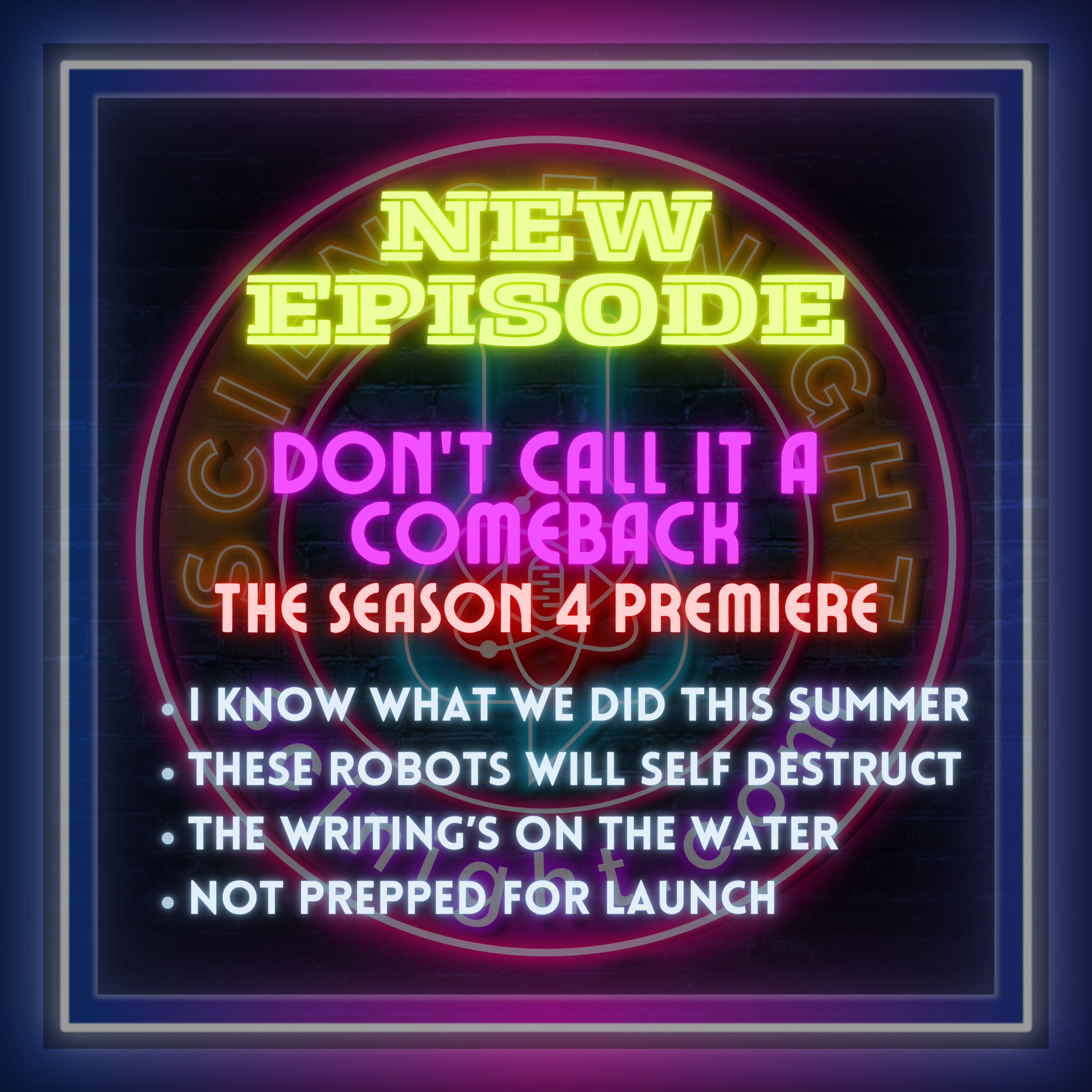 Don't Call It A Comeback: The Season 4 Premier - podcast episode cover