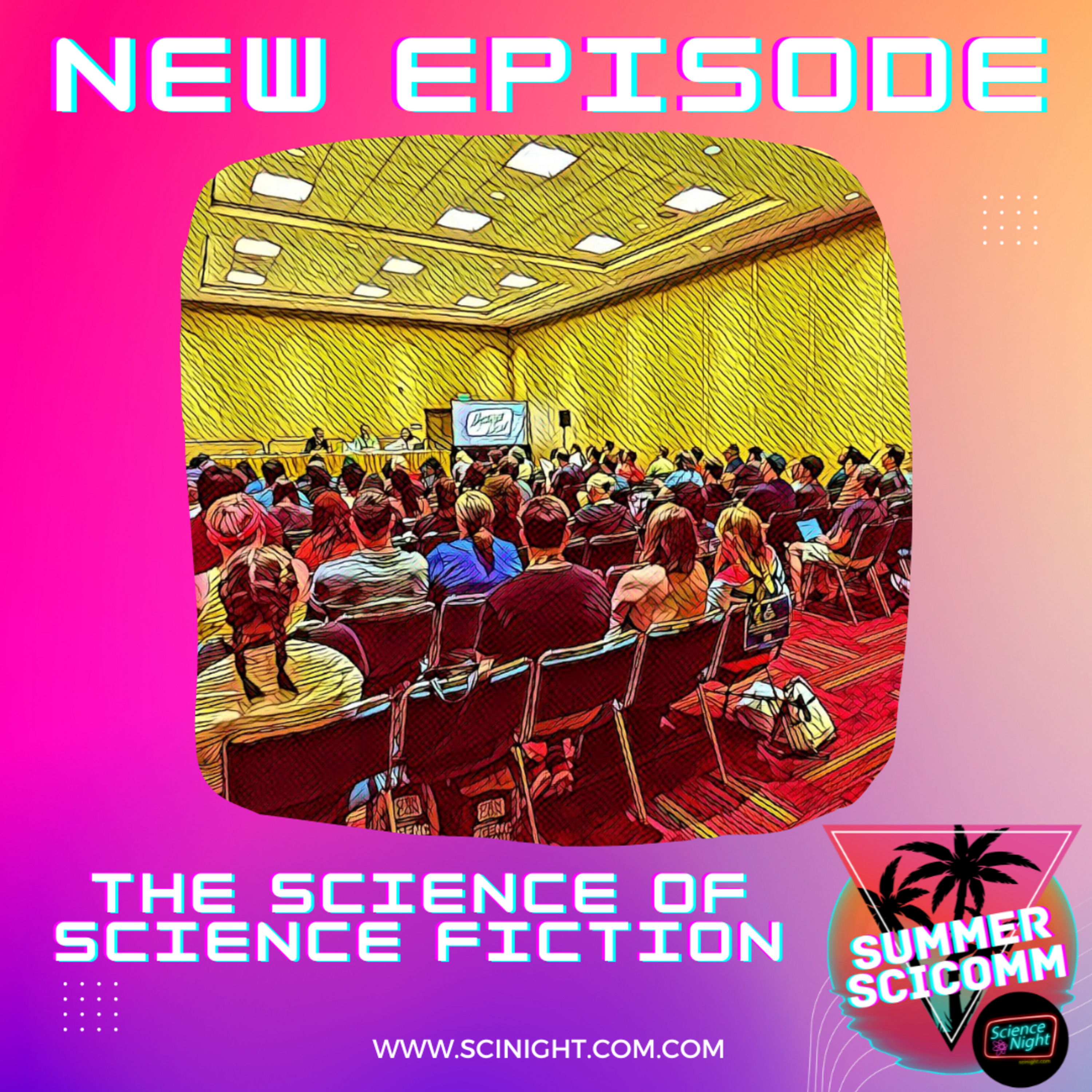 The Science of Science Fiction 2023: Presented by Indiana Sciences - podcast episode cover