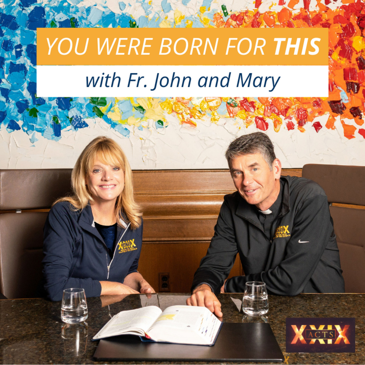 You Were Born for This with Fr. John Riccardo 160: Boot Camp With ACTS XXIX